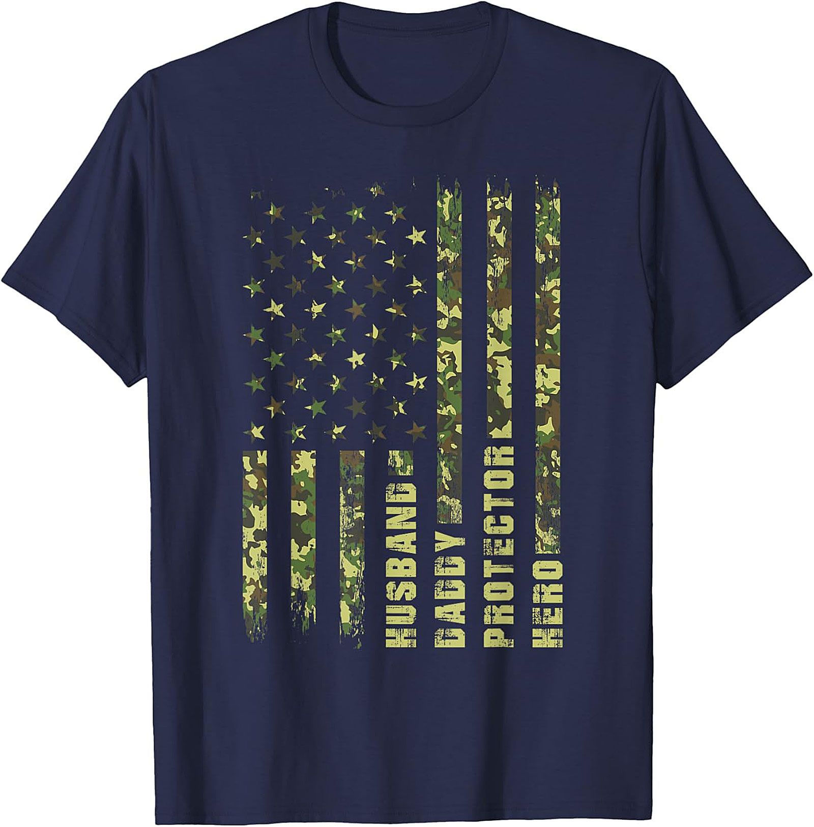 Husband Daddy Protector Hero T-Shirt | Patriotic Camo Dad Tee