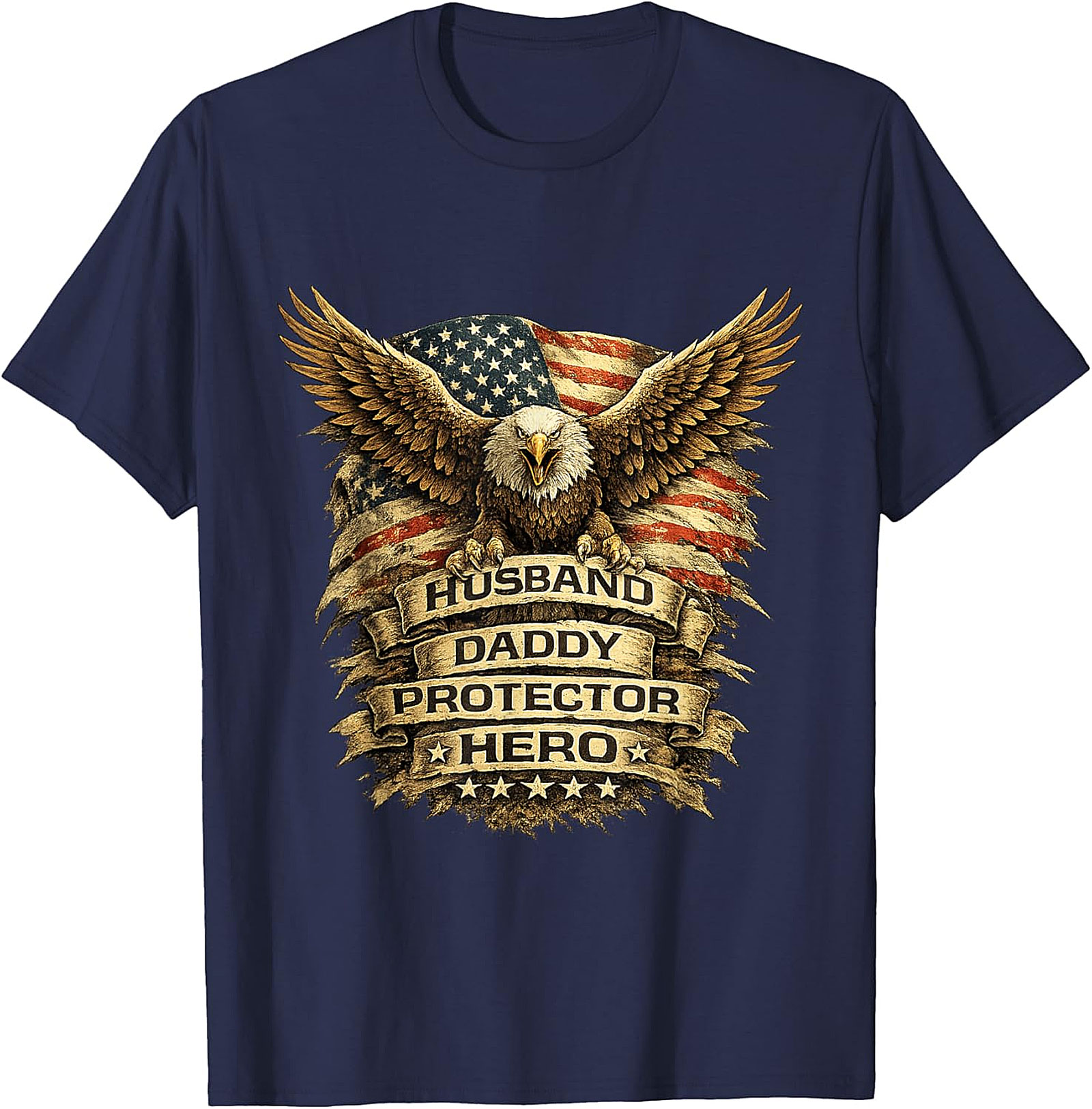 Husband Daddy Protector Hero T-Shirt | Patriotic Dad Tee