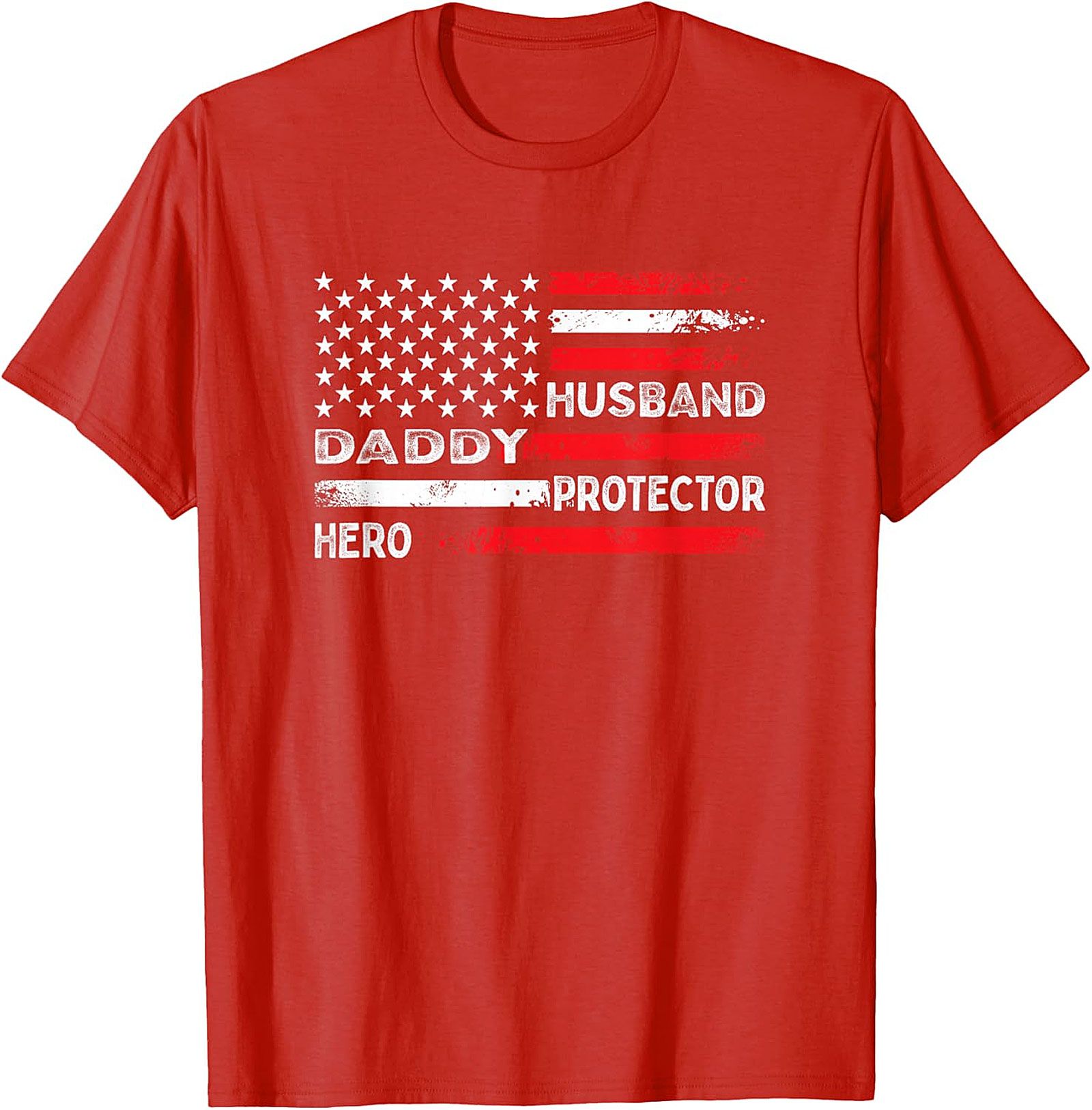 Patriotic Dad T-Shirt | Husband Daddy Protector Hero Tee