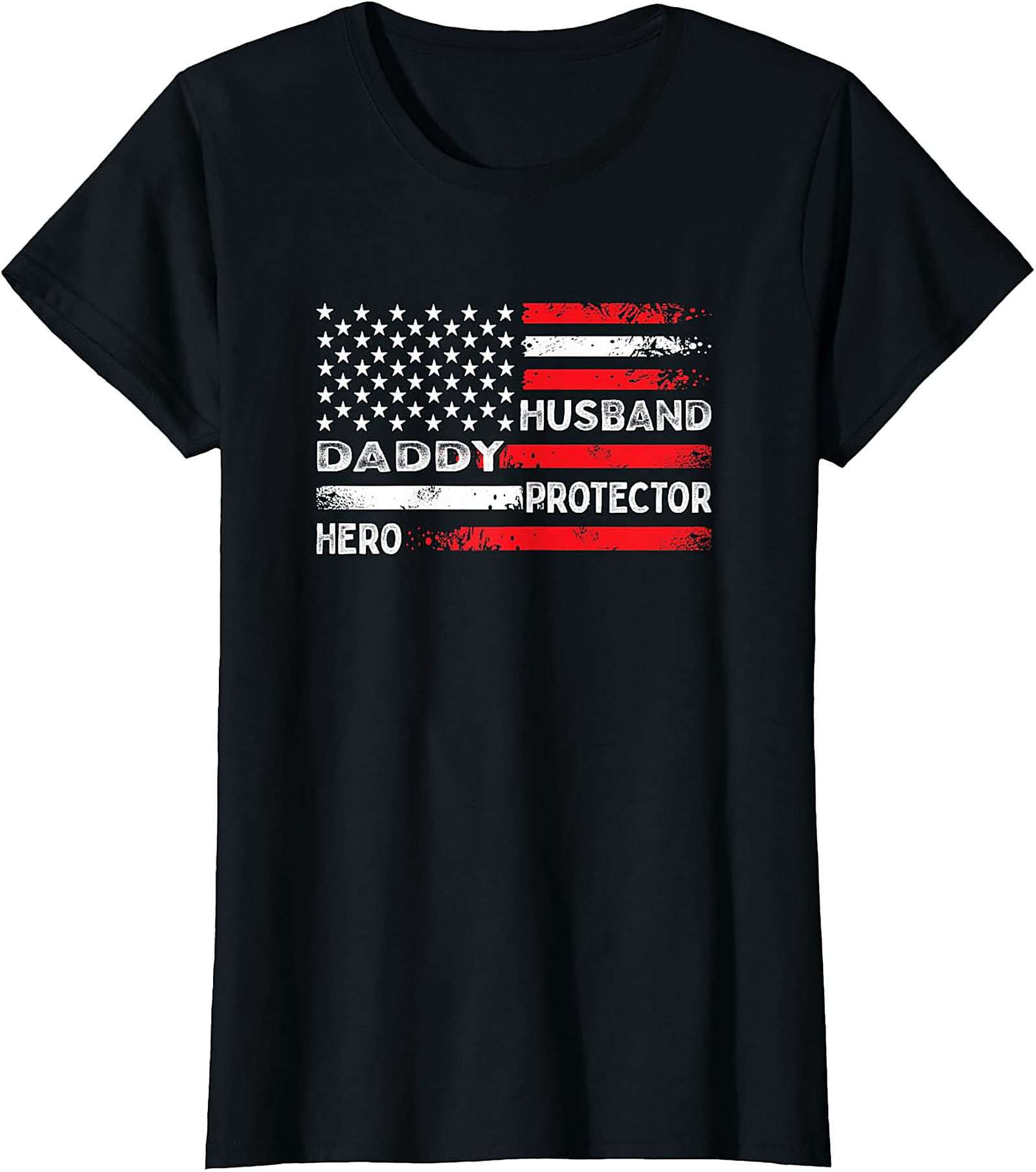 Patriotic Dad T-Shirt | Husband Daddy Protector Hero Tee