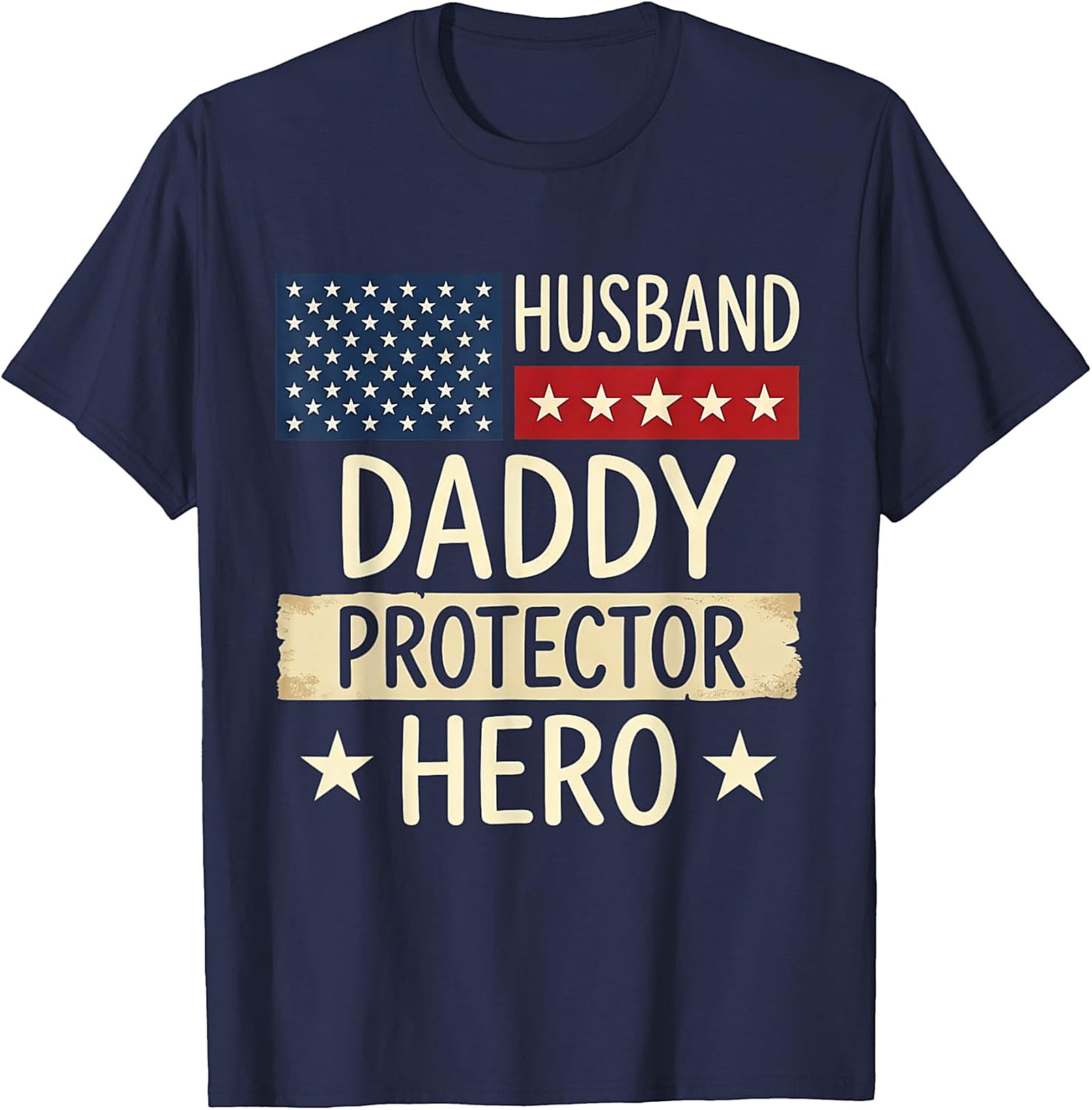 Husband Daddy Protector Hero T-Shirt | Patriotic Dad Gift