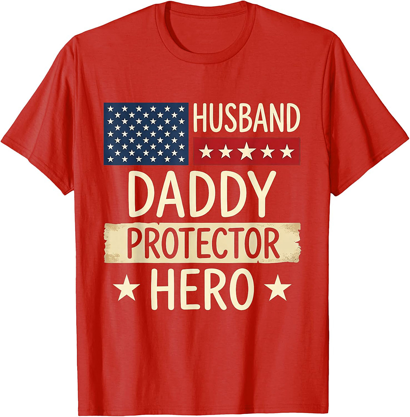 Husband Daddy Protector Hero T-Shirt | Patriotic Dad Gift