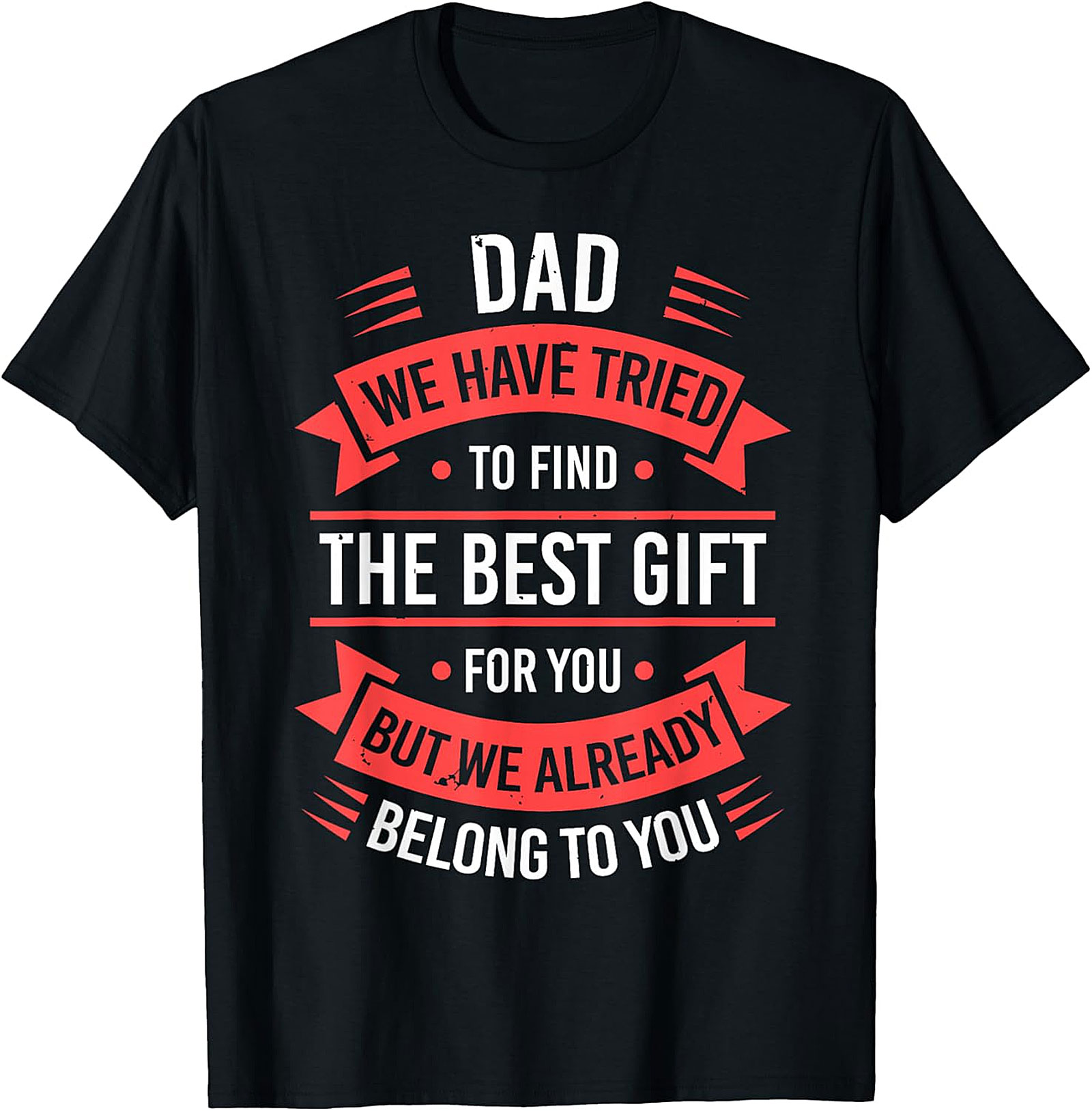 Funny Dad "Already Belong To You" Graphic Tee | Gift Idea