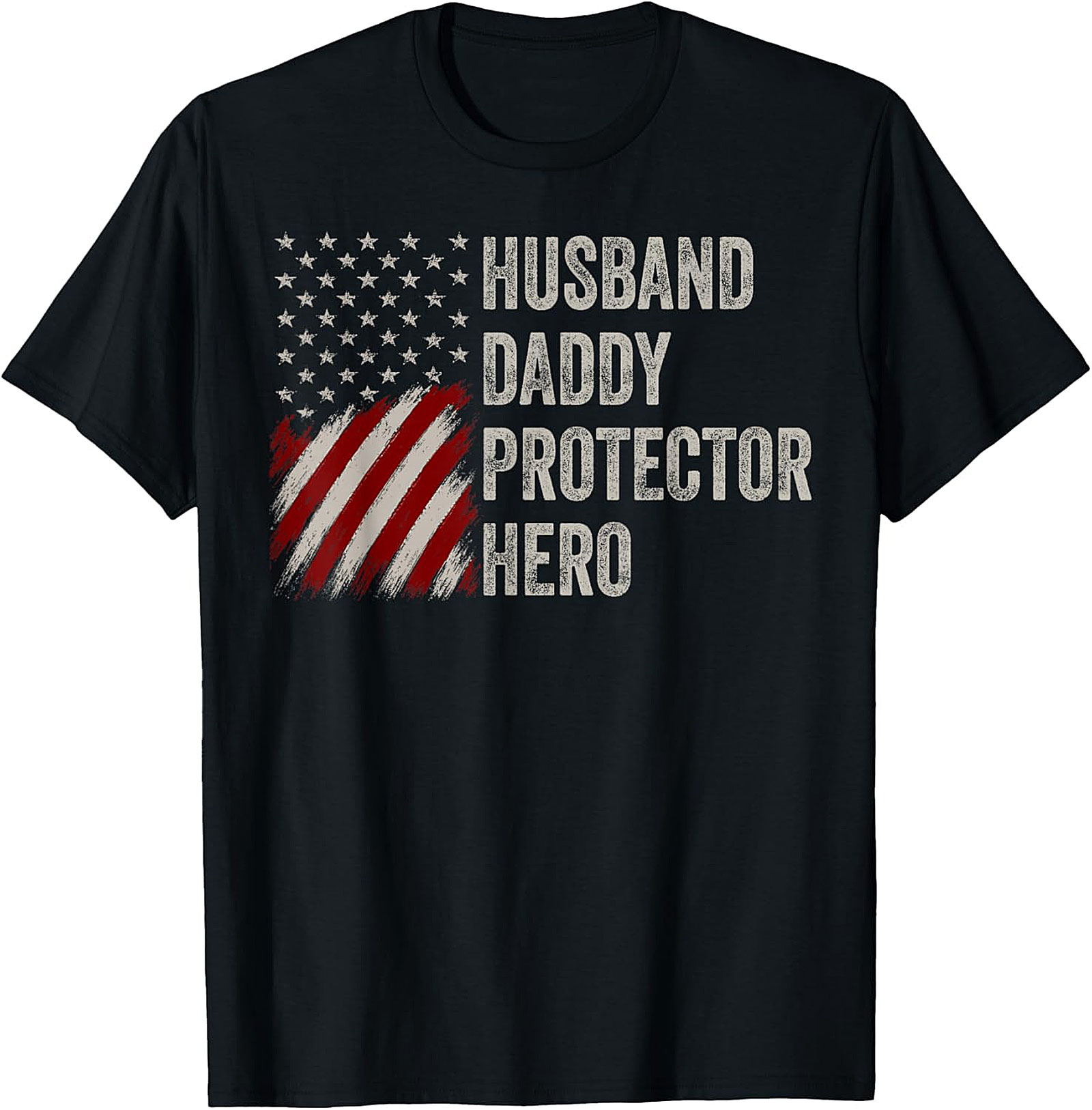 Husband Daddy Protector Hero T-Shirt | Patriotic Dad Gift