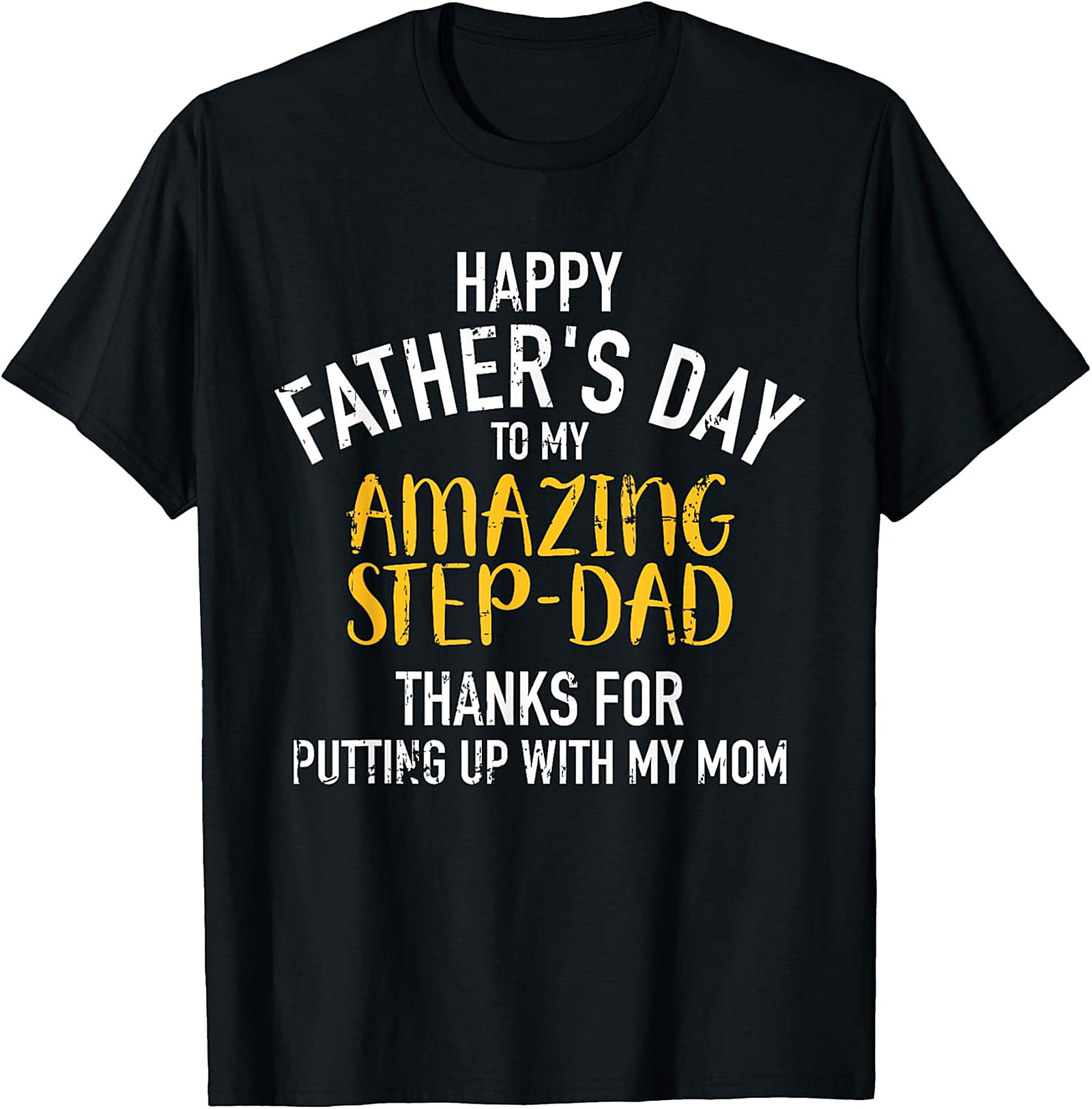 Funny Stepdad Father's Day T-Shirt | Perfect Gift Idea