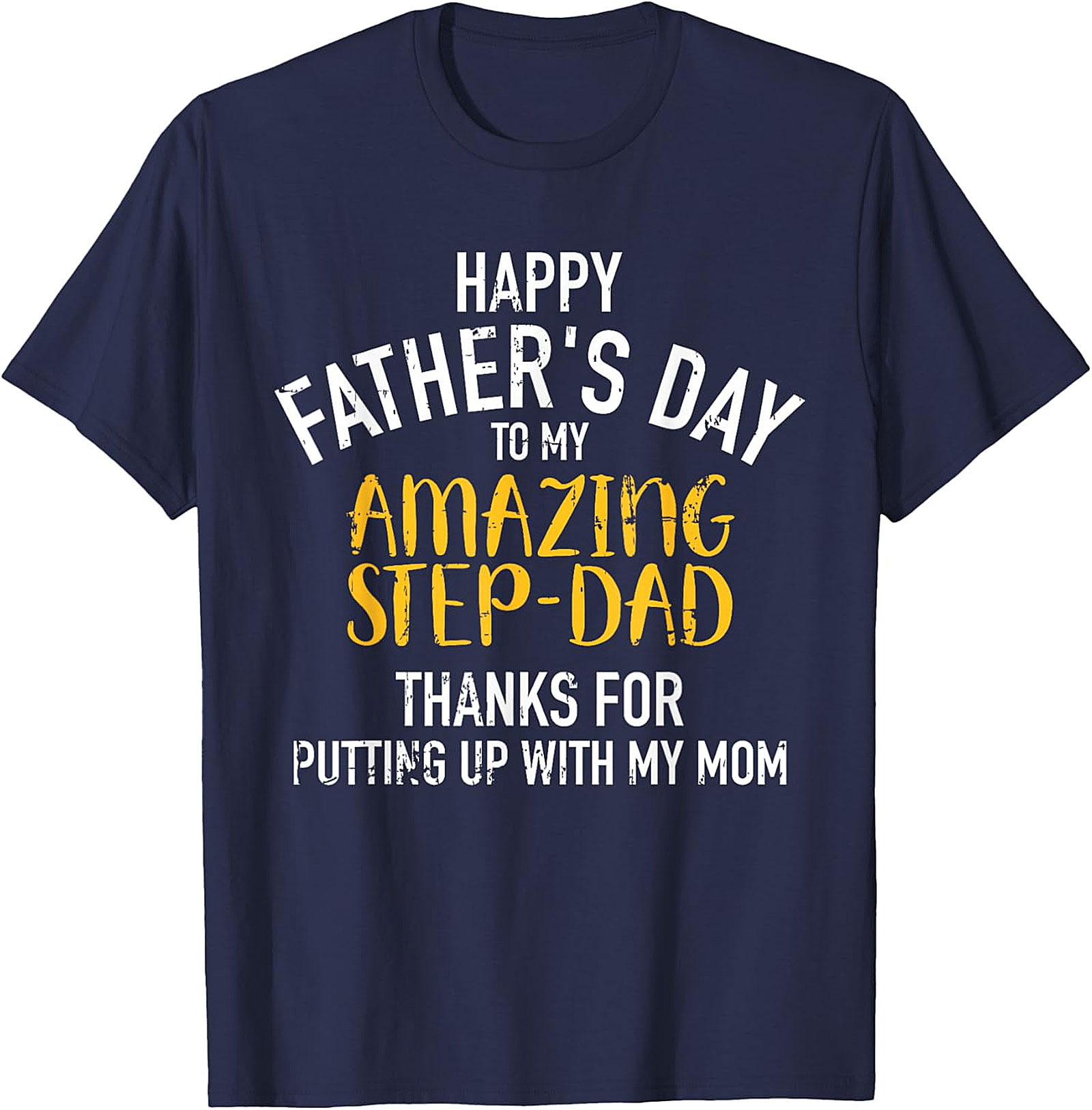 Funny Stepdad Father's Day T-Shirt | Perfect Gift Idea