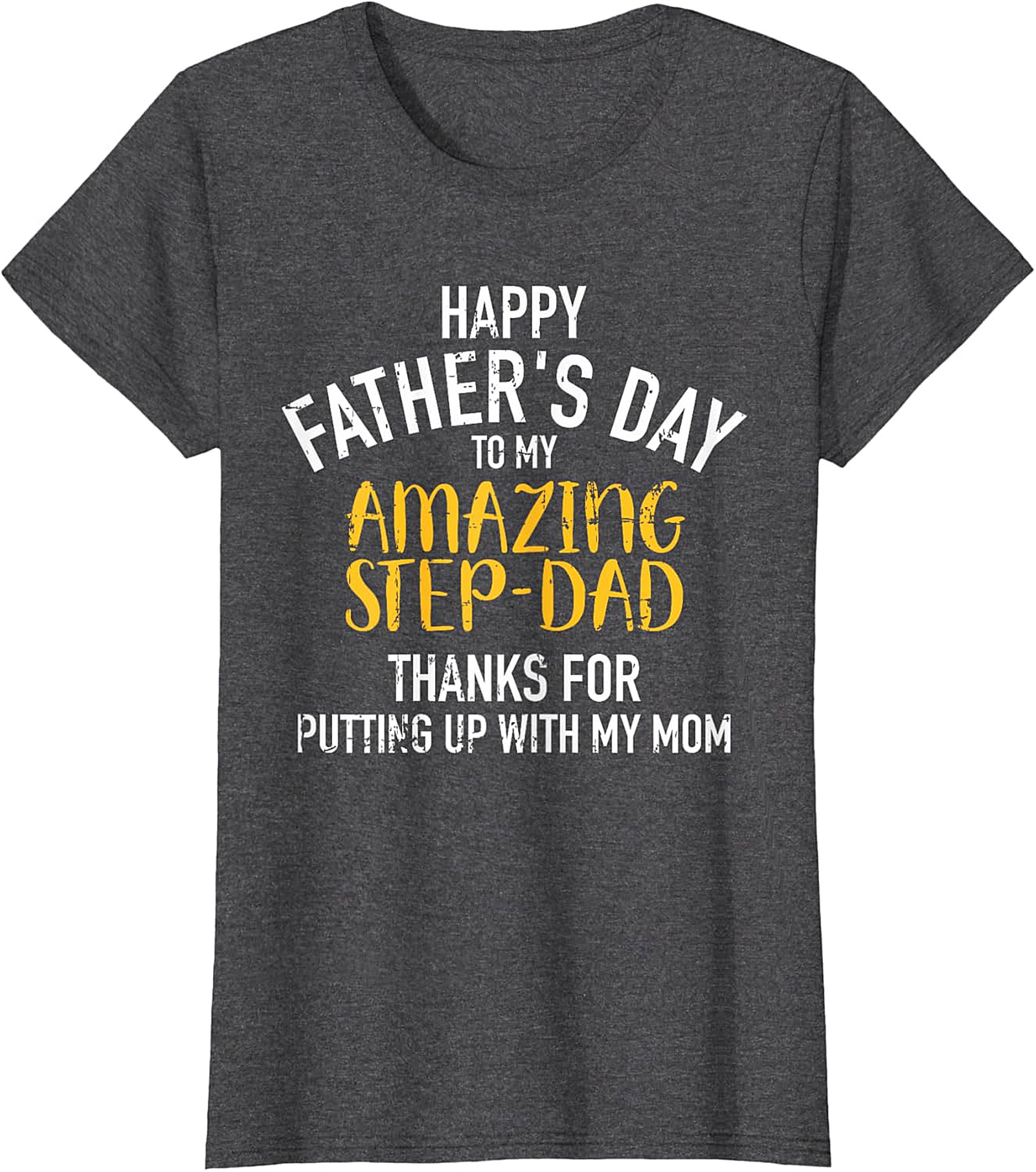 Funny Stepdad Father's Day T-Shirt | Perfect Gift Idea