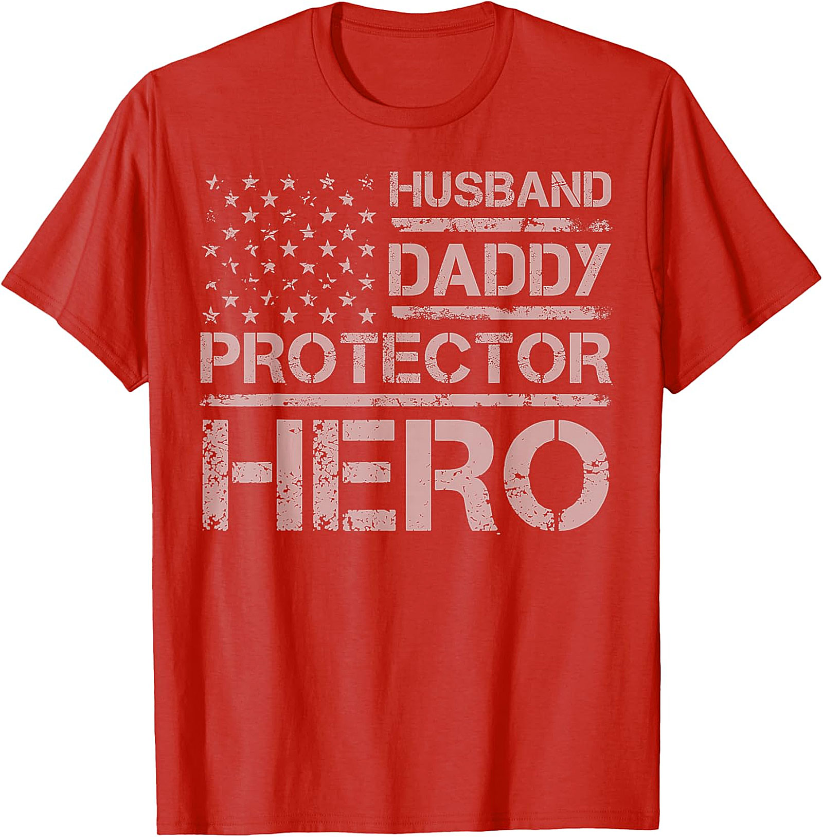 Husband Daddy Protector Hero T-Shirt | Patriotic Dad Tee