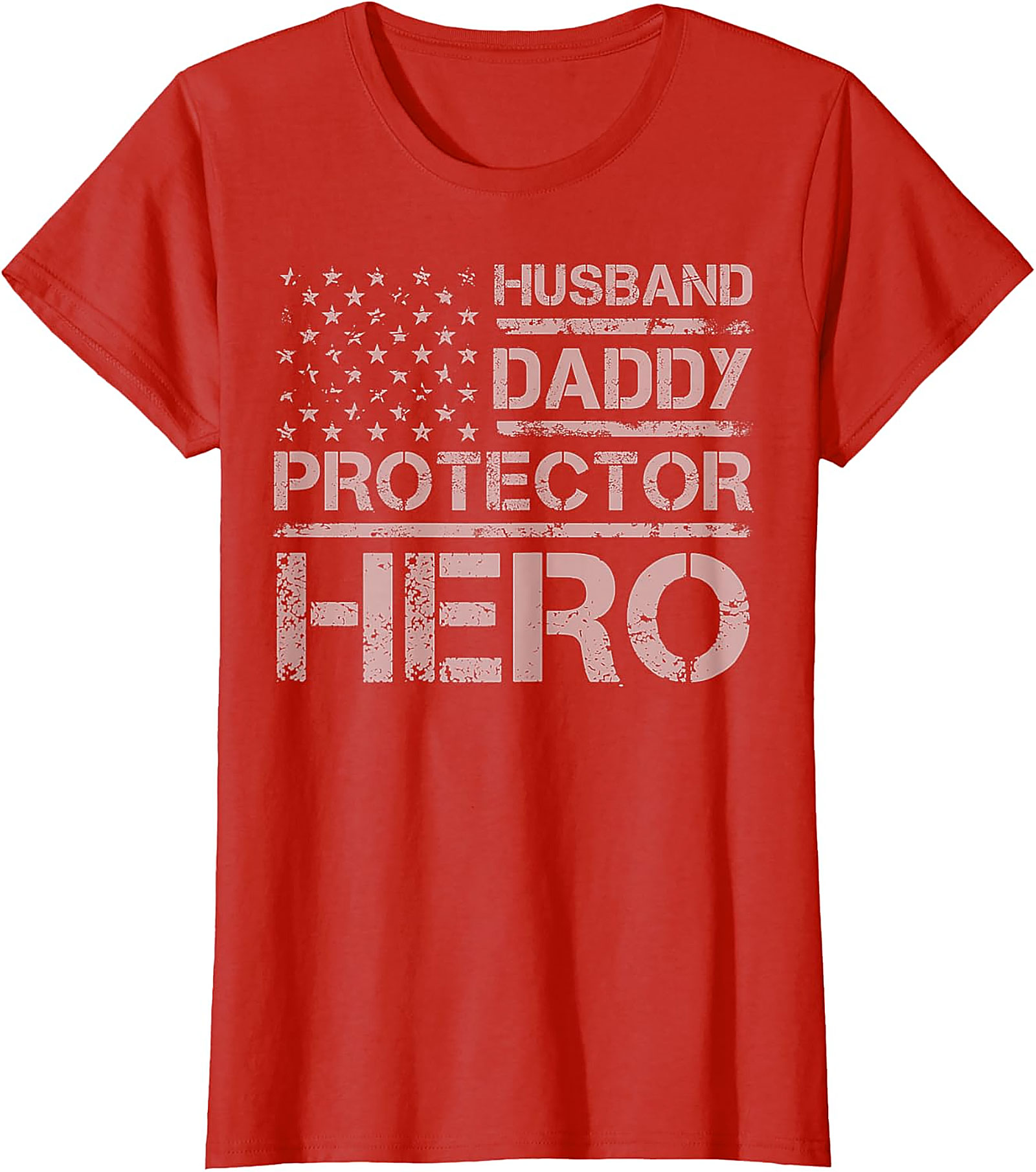 Husband Daddy Protector Hero T-Shirt | Patriotic Dad Tee