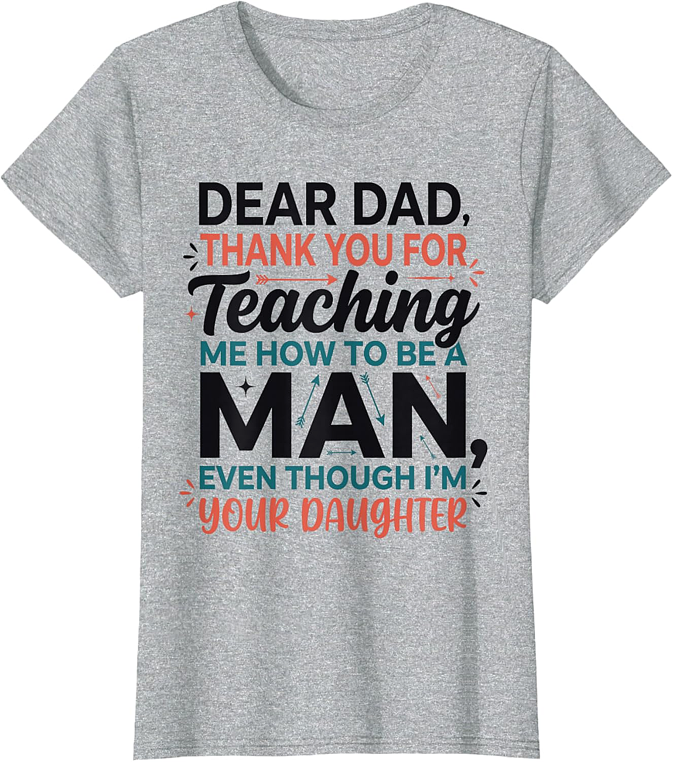 Funny Dad Daughter T-Shirt Dear Dad Teaching Me Tee