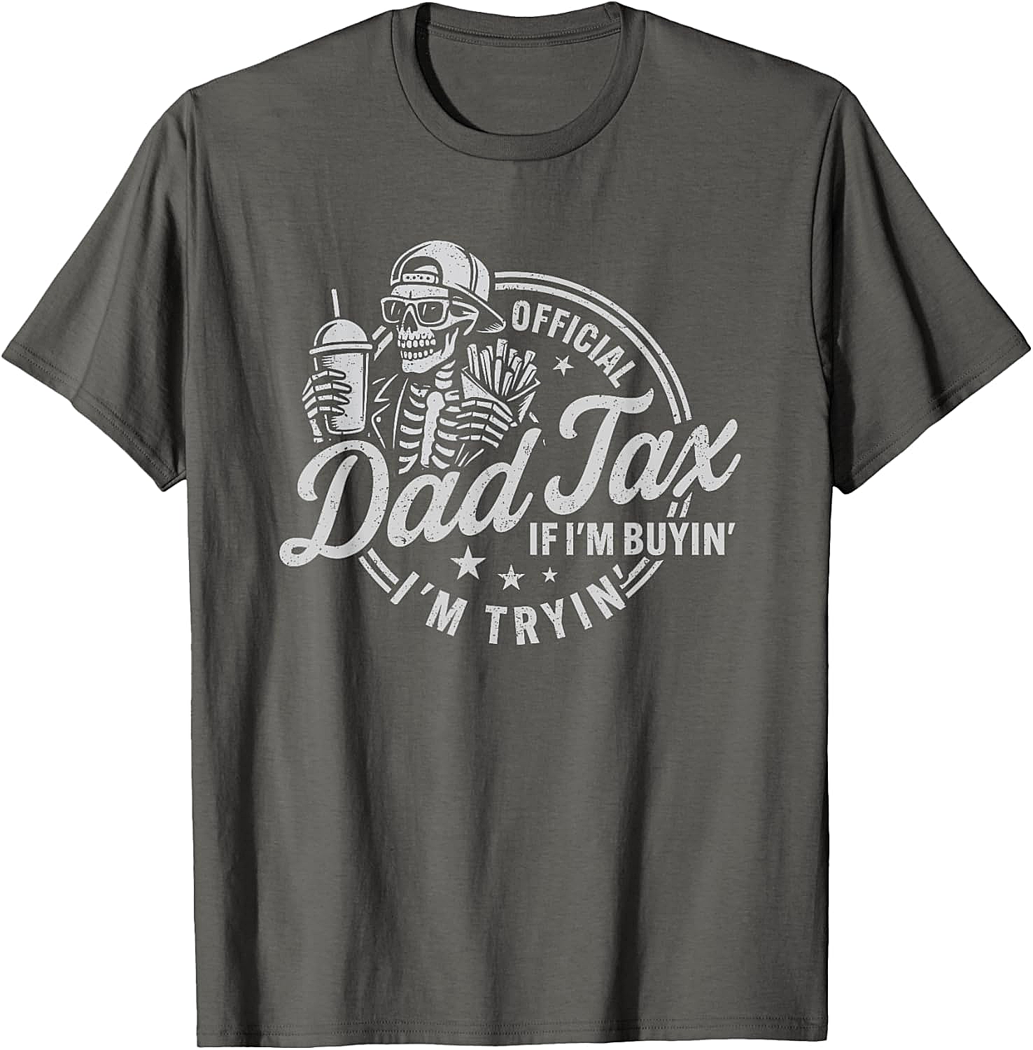 Dad Tax Graphic Tee Funny Skeleton Father's Day Shirt