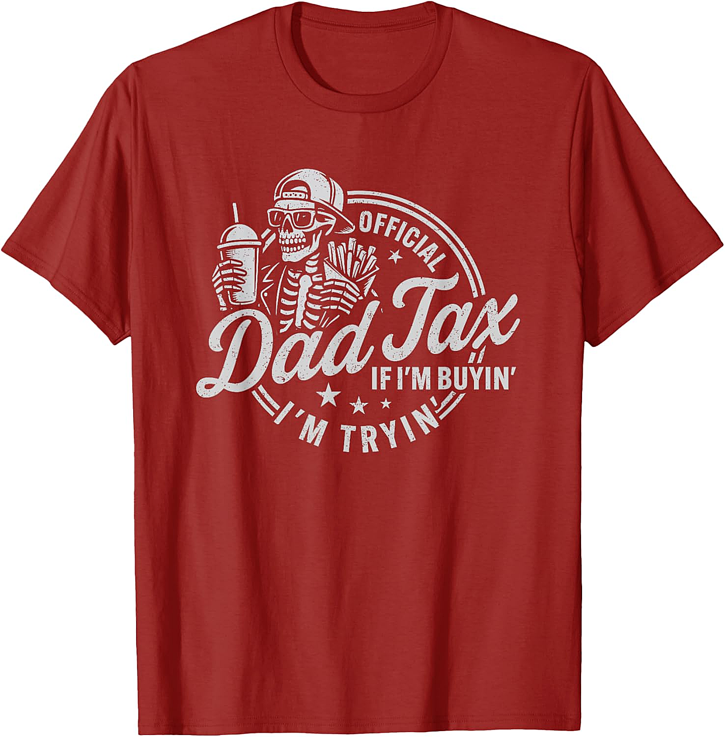 Dad Tax Graphic Tee Funny Skeleton Father's Day Shirt