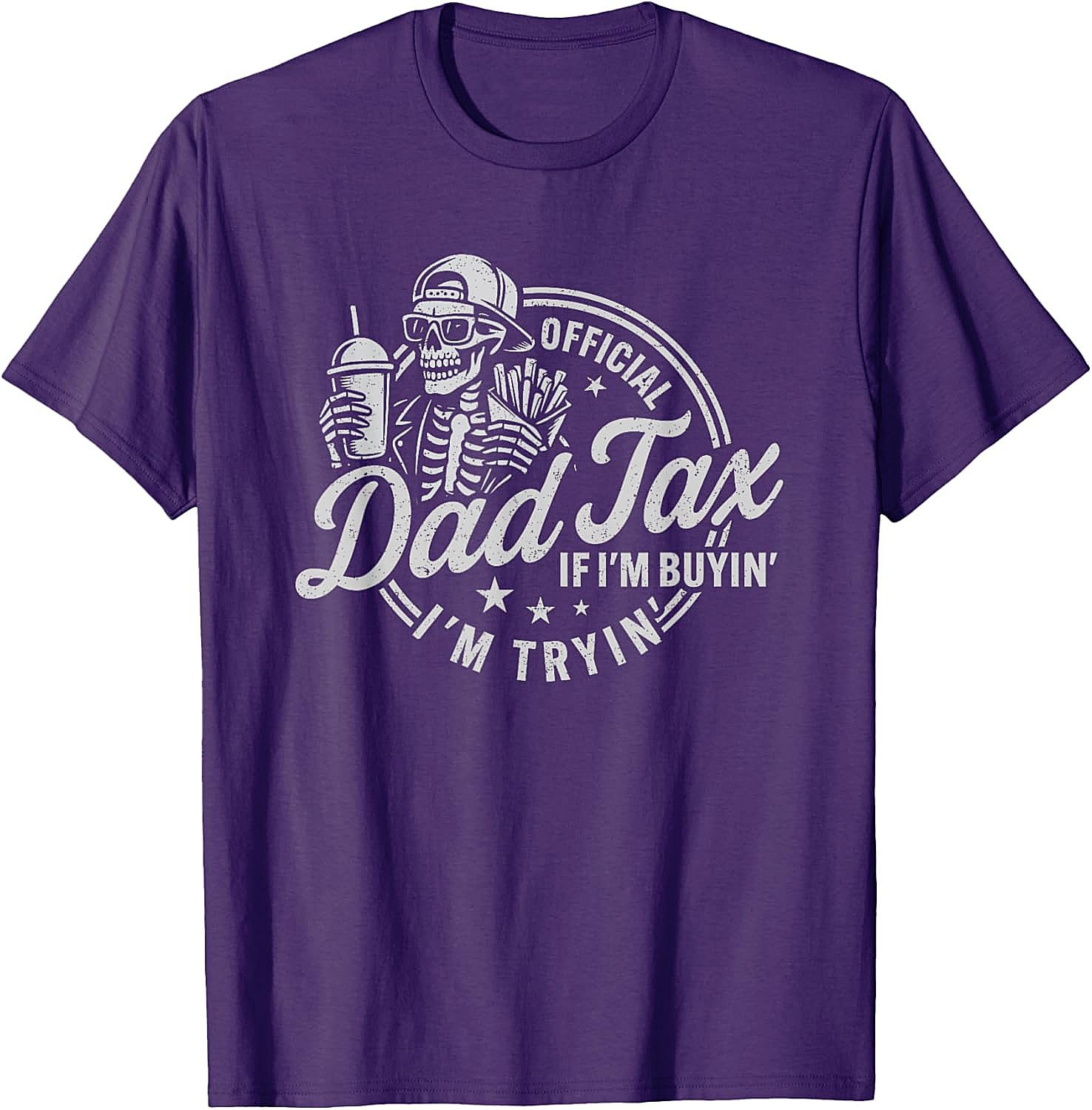 Dad Tax Graphic Tee Funny Skeleton Father's Day Shirt