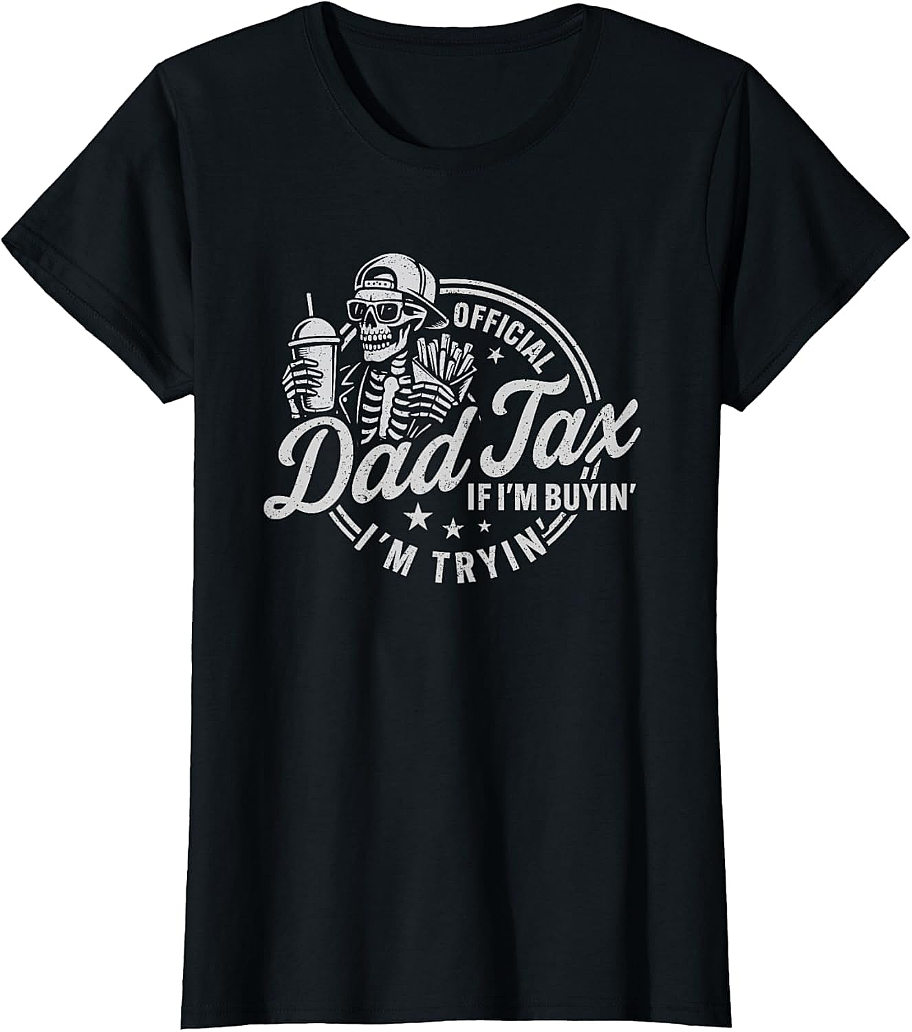 Dad Tax Graphic Tee Funny Skeleton Father's Day Shirt
