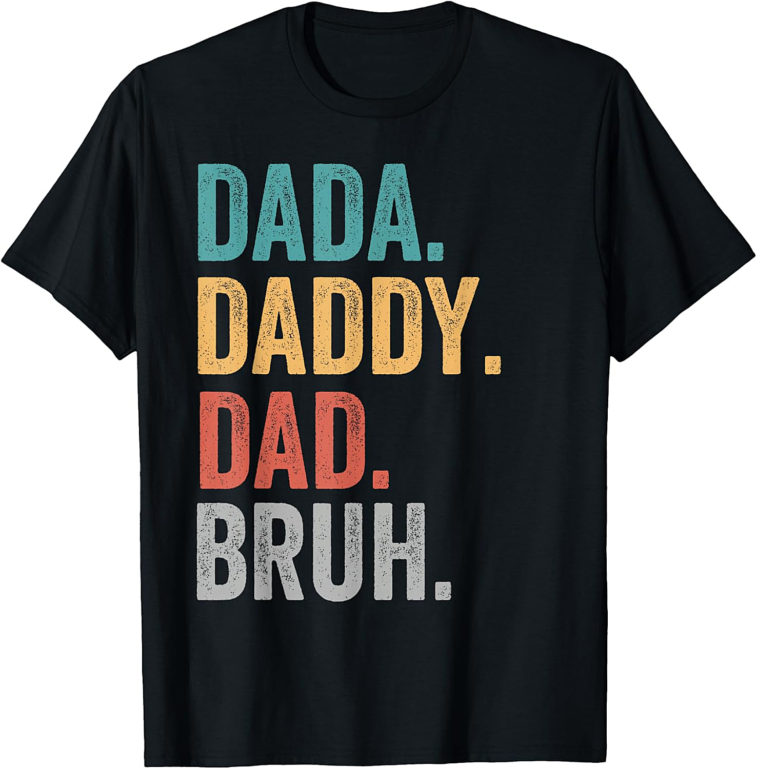 Dada Daddy Dad Bruh T-Shirt Funny Dad Graphic Tee