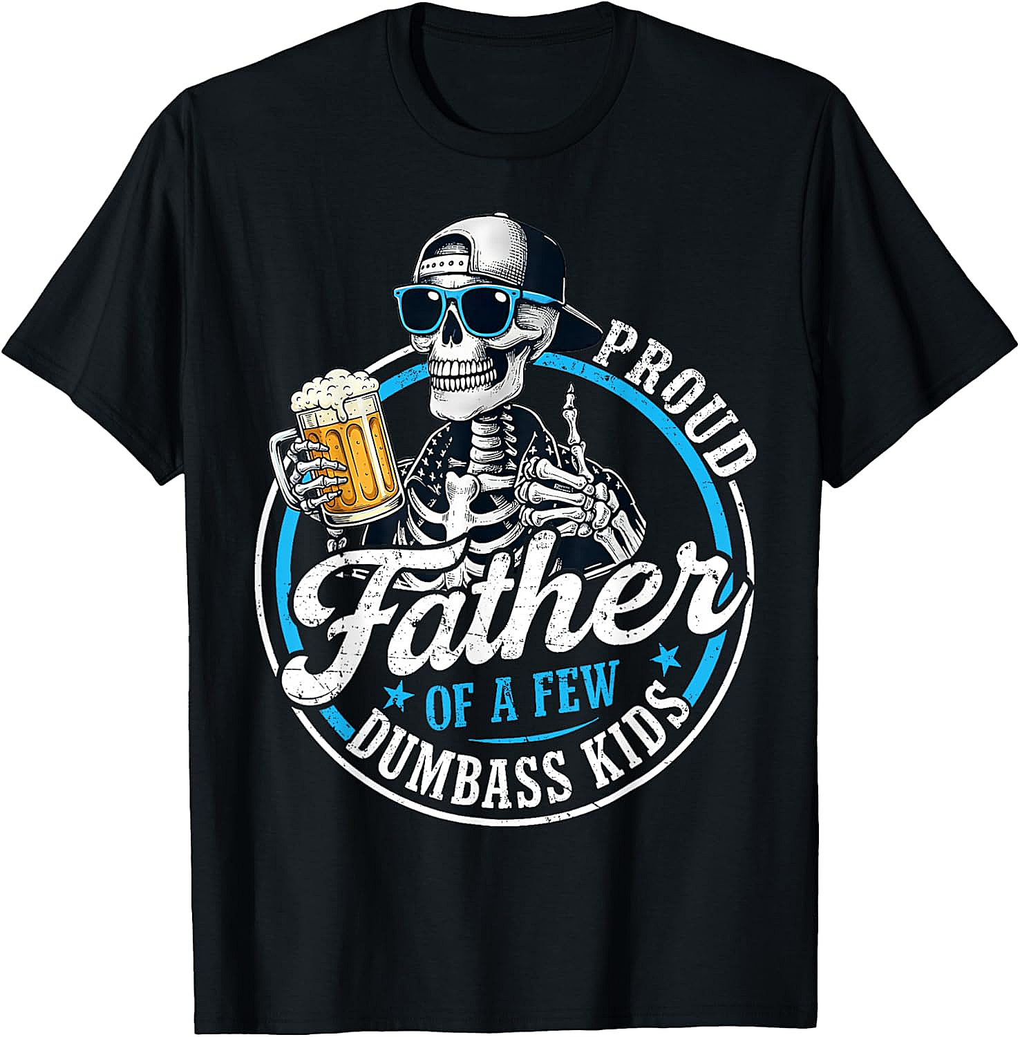 Proud Father Dumbass Kids T-Shirt Funny Dad Graphic Tee