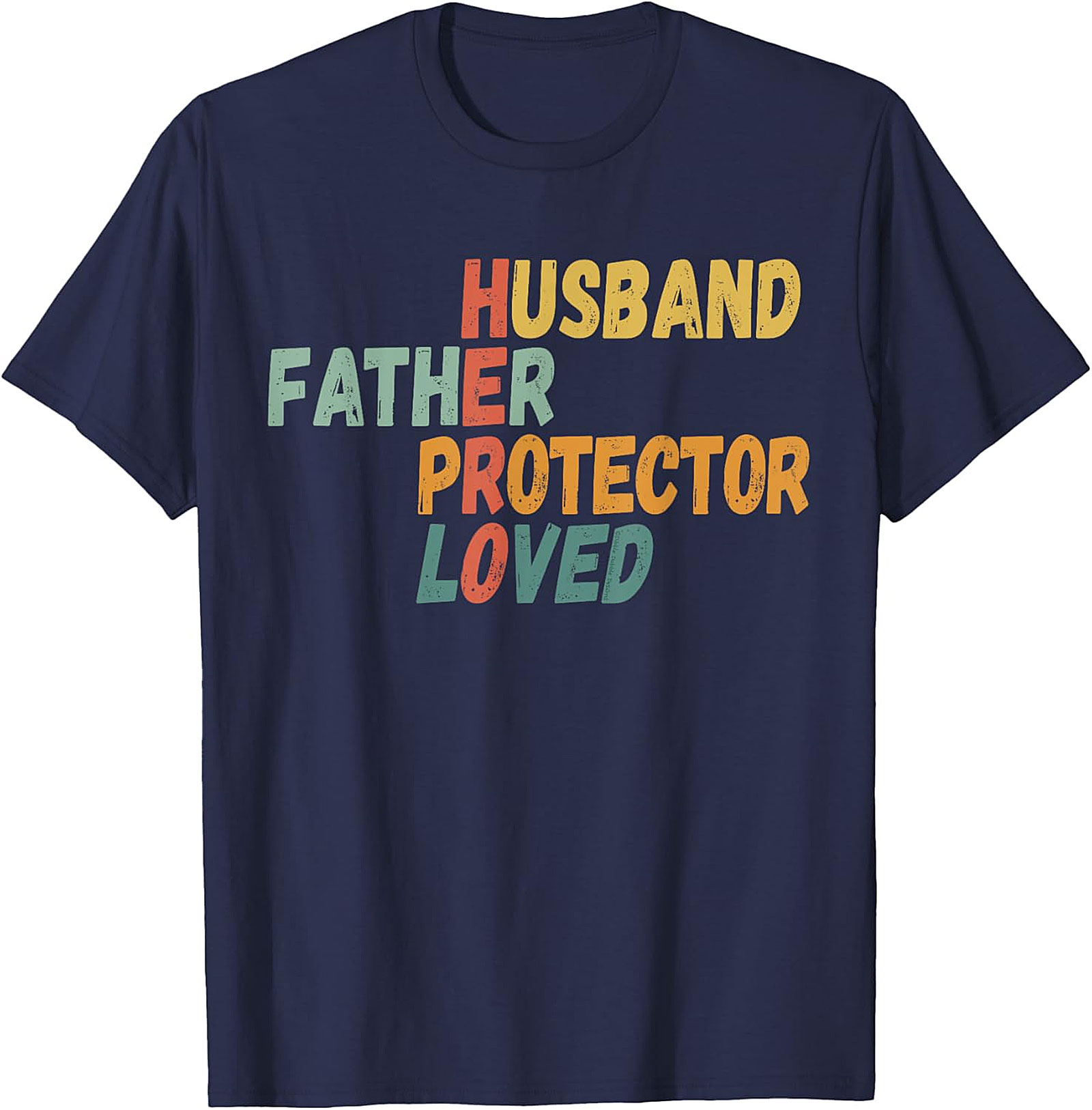 Husband Father Protector Loved HERO T-Shirt - Gift for Dad