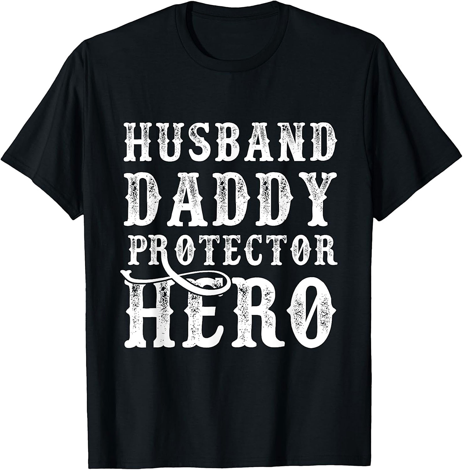 Husband Daddy Protector Hero T-Shirt | Perfect Dad Gift