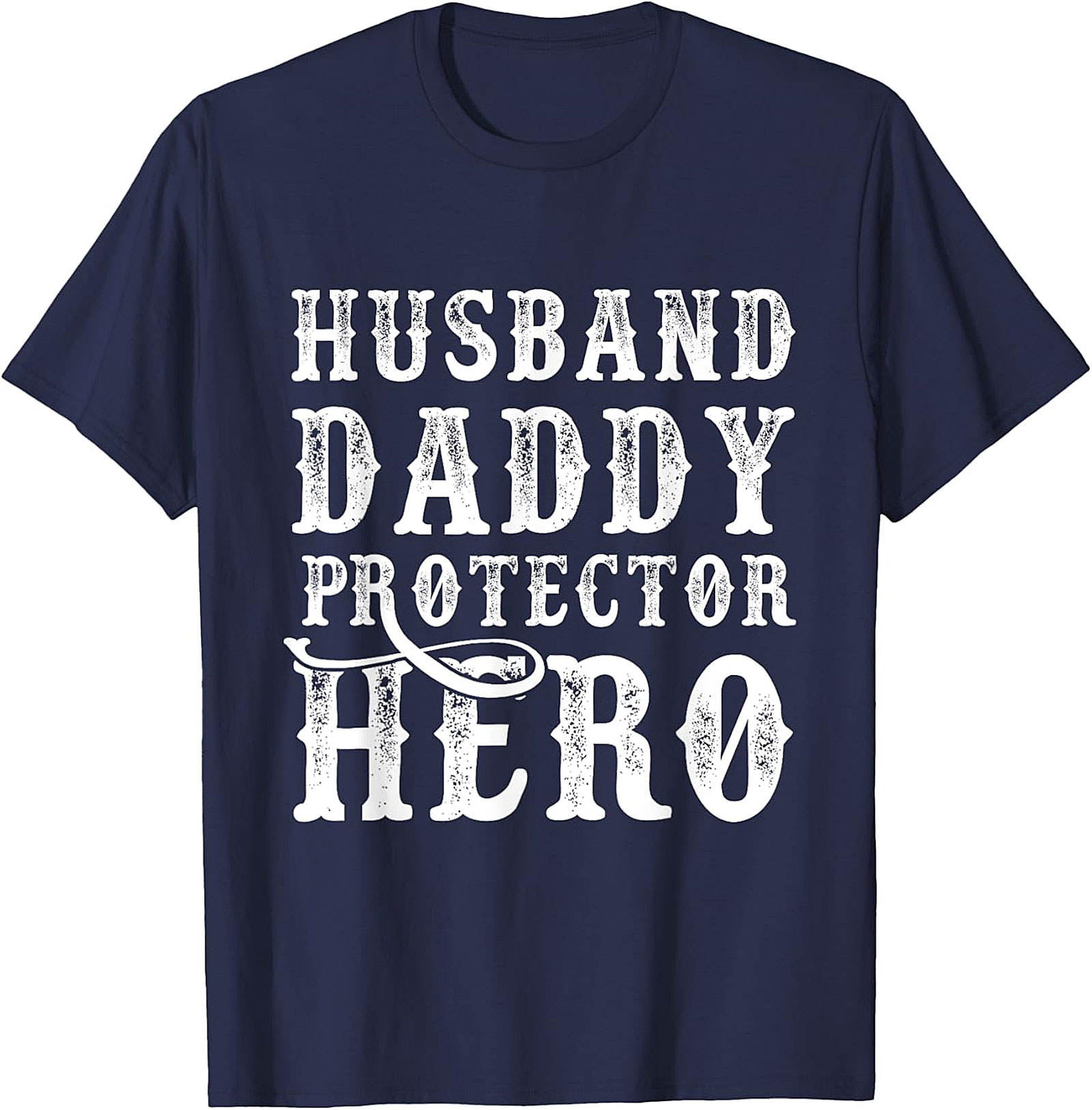 Husband Daddy Protector Hero T-Shirt | Perfect Dad Gift