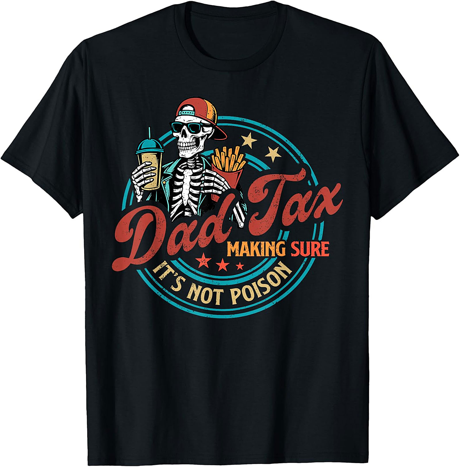 Dad Tax Graphic Tee | Funny Skeleton Dad T-Shirt