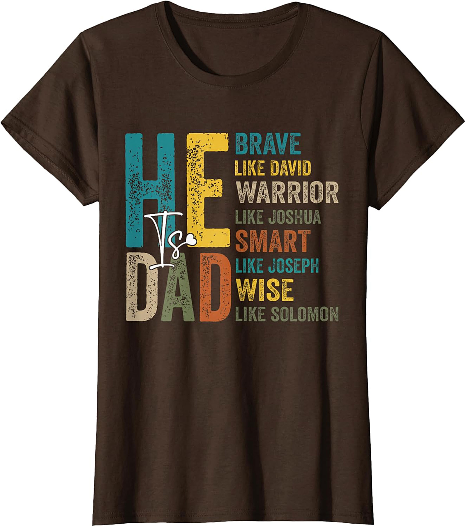 He Is Dad Christian Dad T-Shirt | Biblical Father Gift