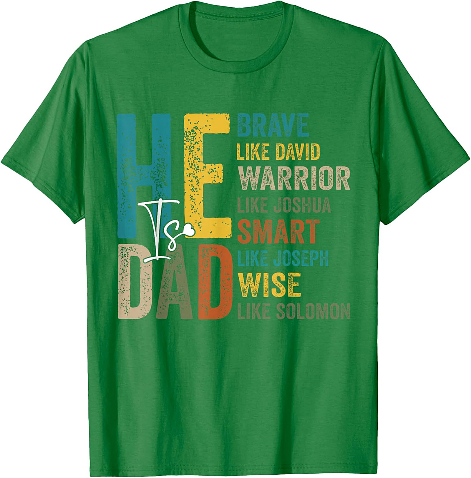 He Is Dad Christian Dad T-Shirt | Biblical Father Gift