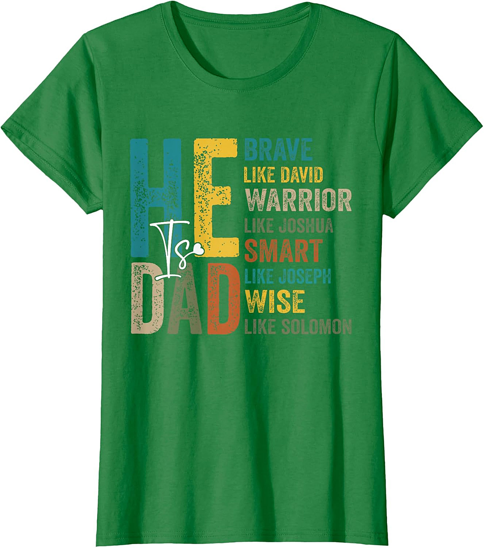 He Is Dad Christian Dad T-Shirt | Biblical Father Gift