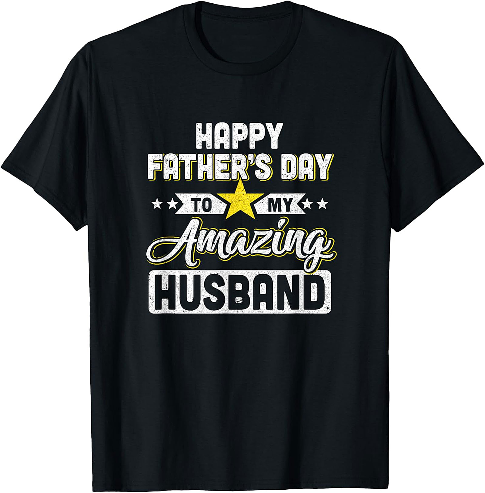 Happy Father's Day Husband T-Shirt | Perfect Gift Idea