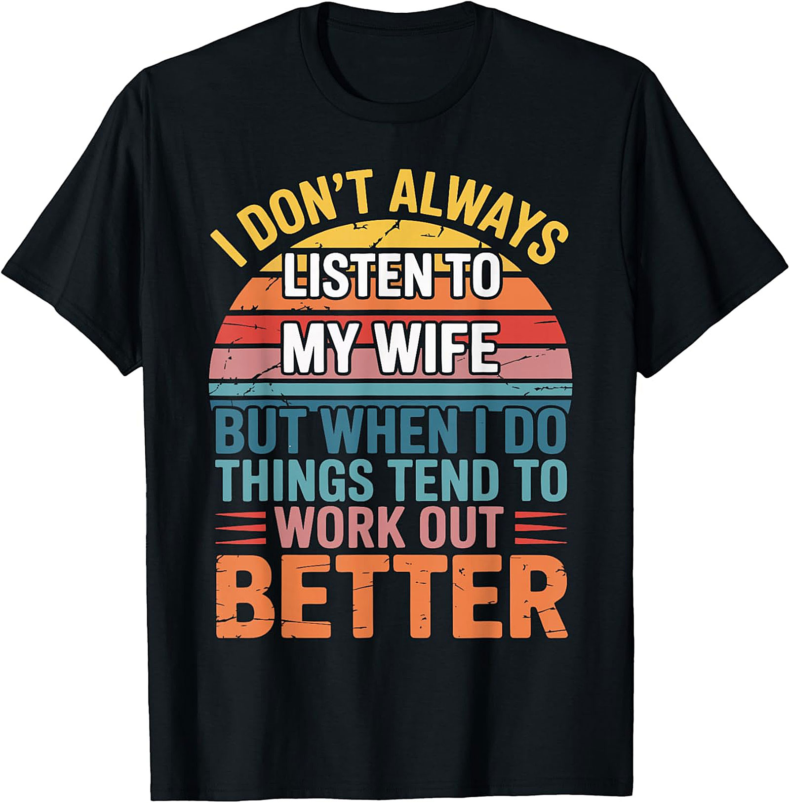 Funny Husband T-Shirt - "Listen To My Wife" Retro Tee