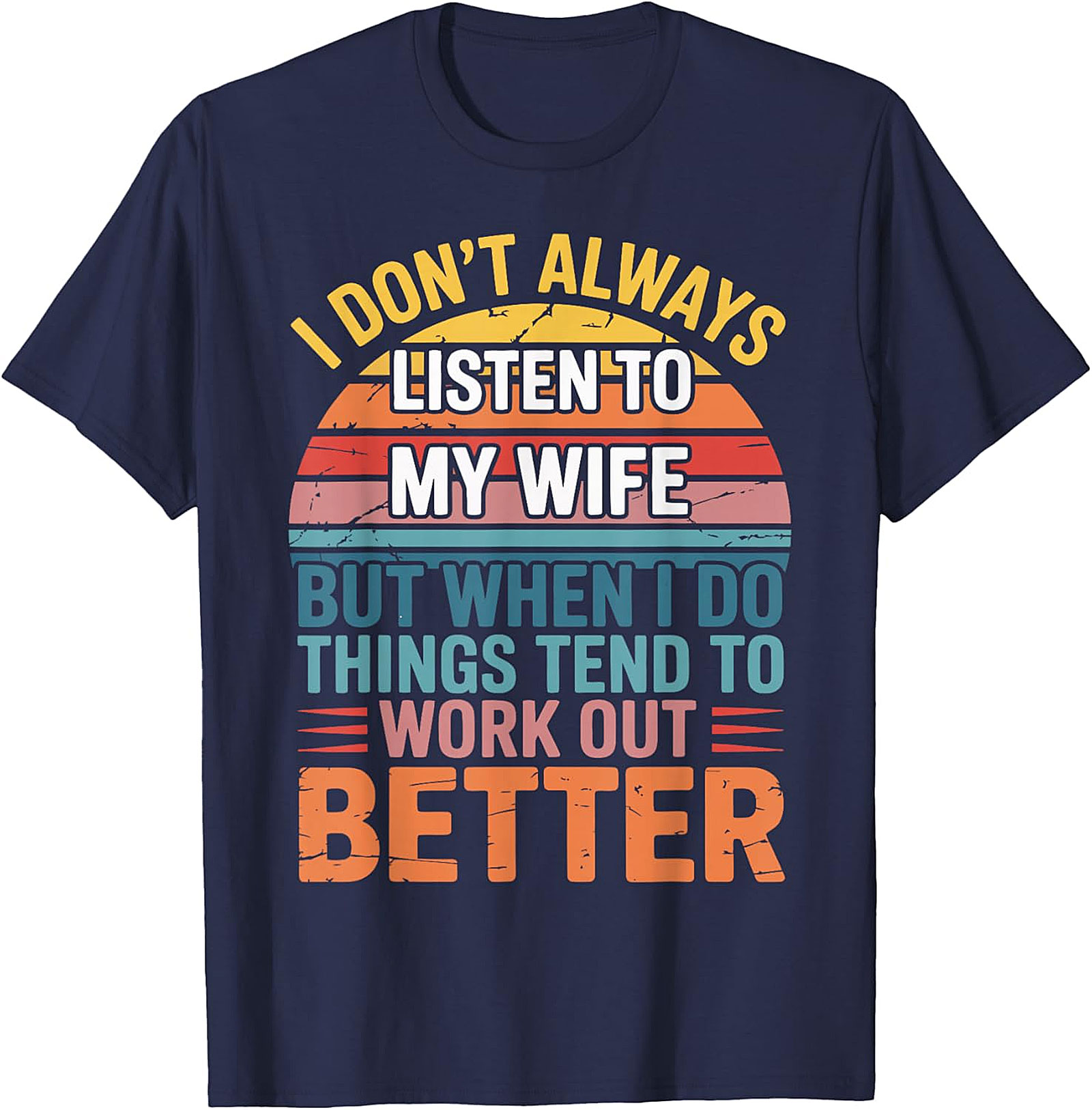 Funny Husband T-Shirt - "Listen To My Wife" Retro Tee