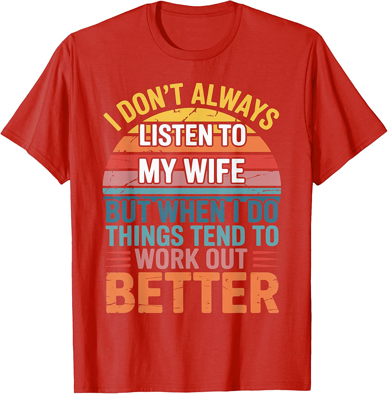 Funny Husband T-Shirt - "Listen To My Wife" Retro Tee