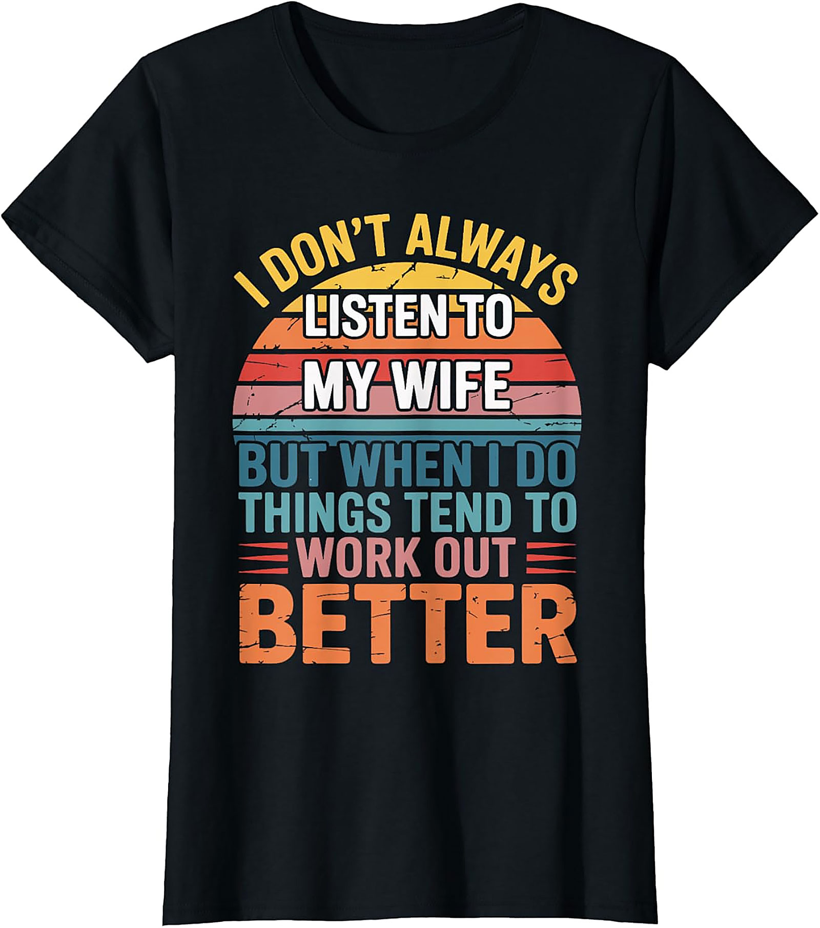 Funny Husband T-Shirt - "Listen To My Wife" Retro Tee