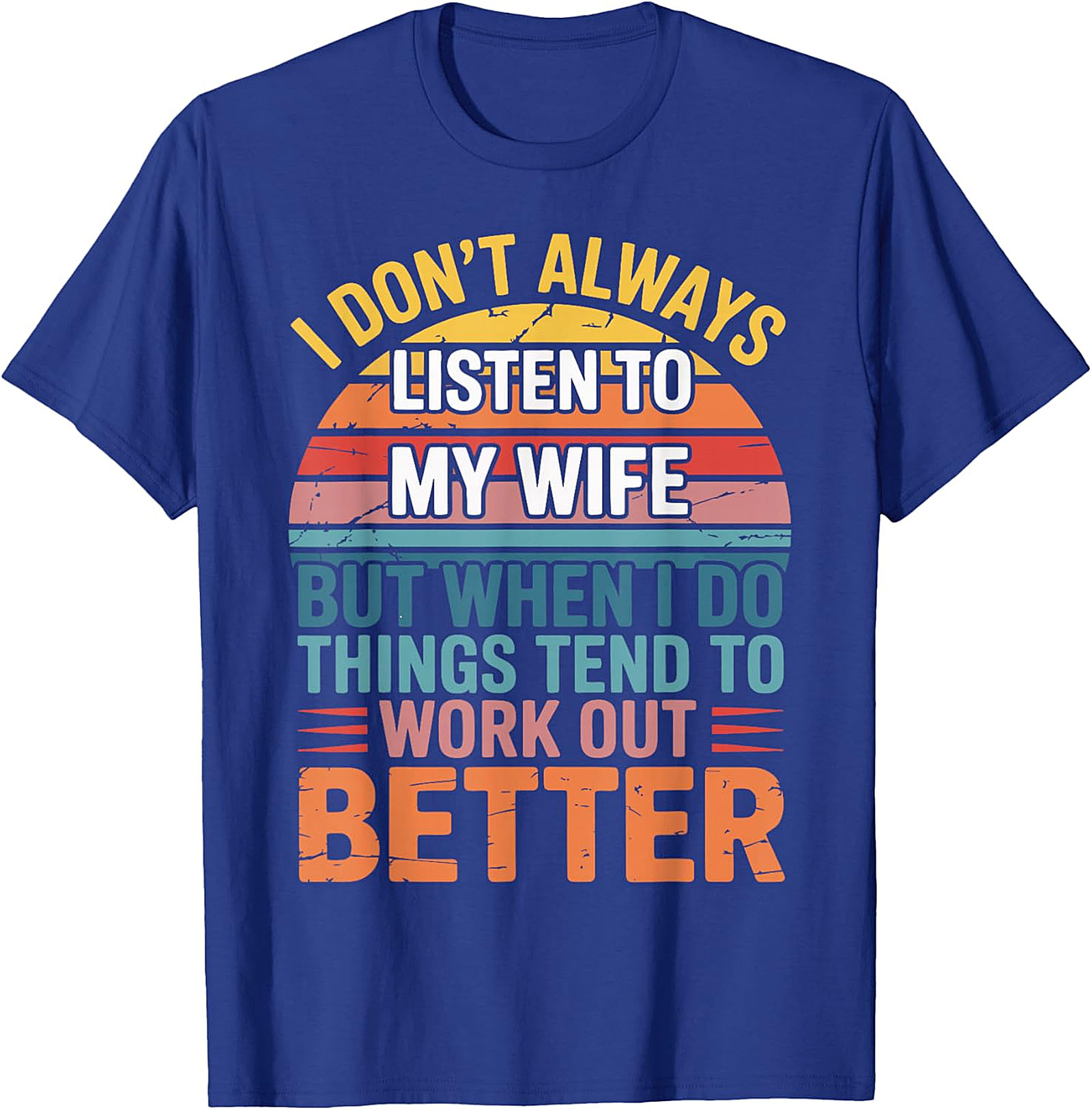 Funny Husband T-Shirt - "Listen To My Wife" Retro Tee