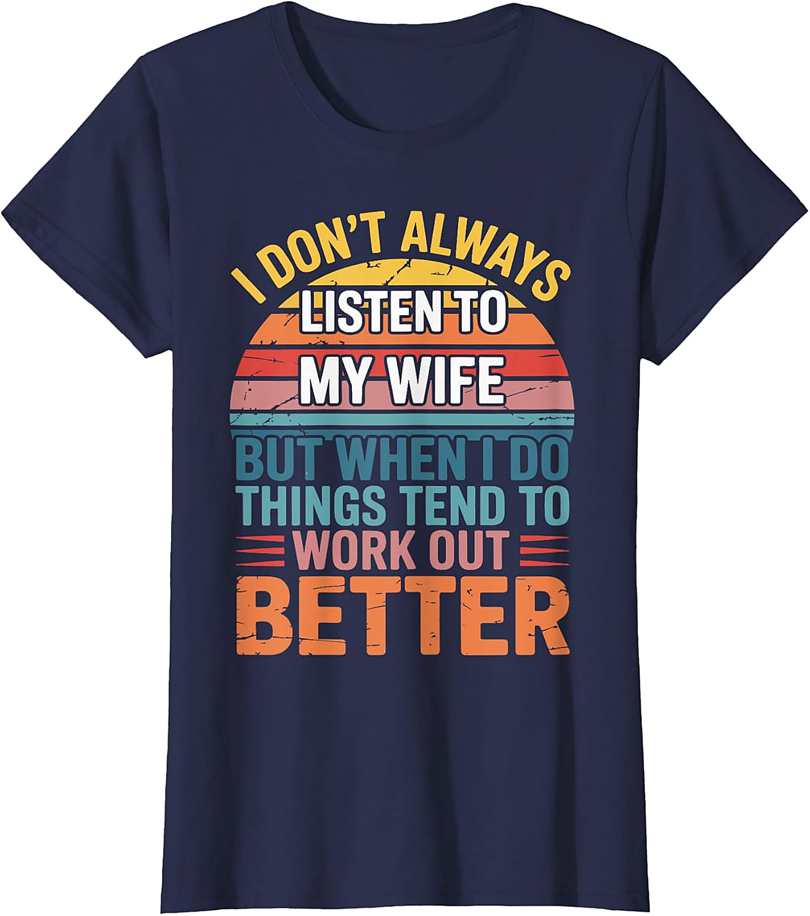 Funny Husband T-Shirt - "Listen To My Wife" Retro Tee