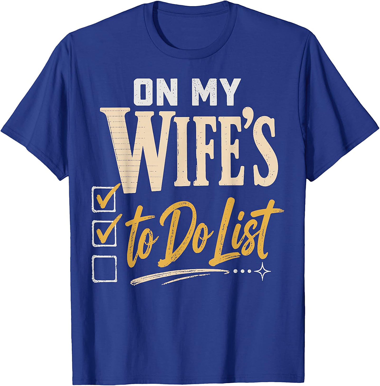 On My Wife's To-Do List Funny Husband T-Shirt | Humor Tee