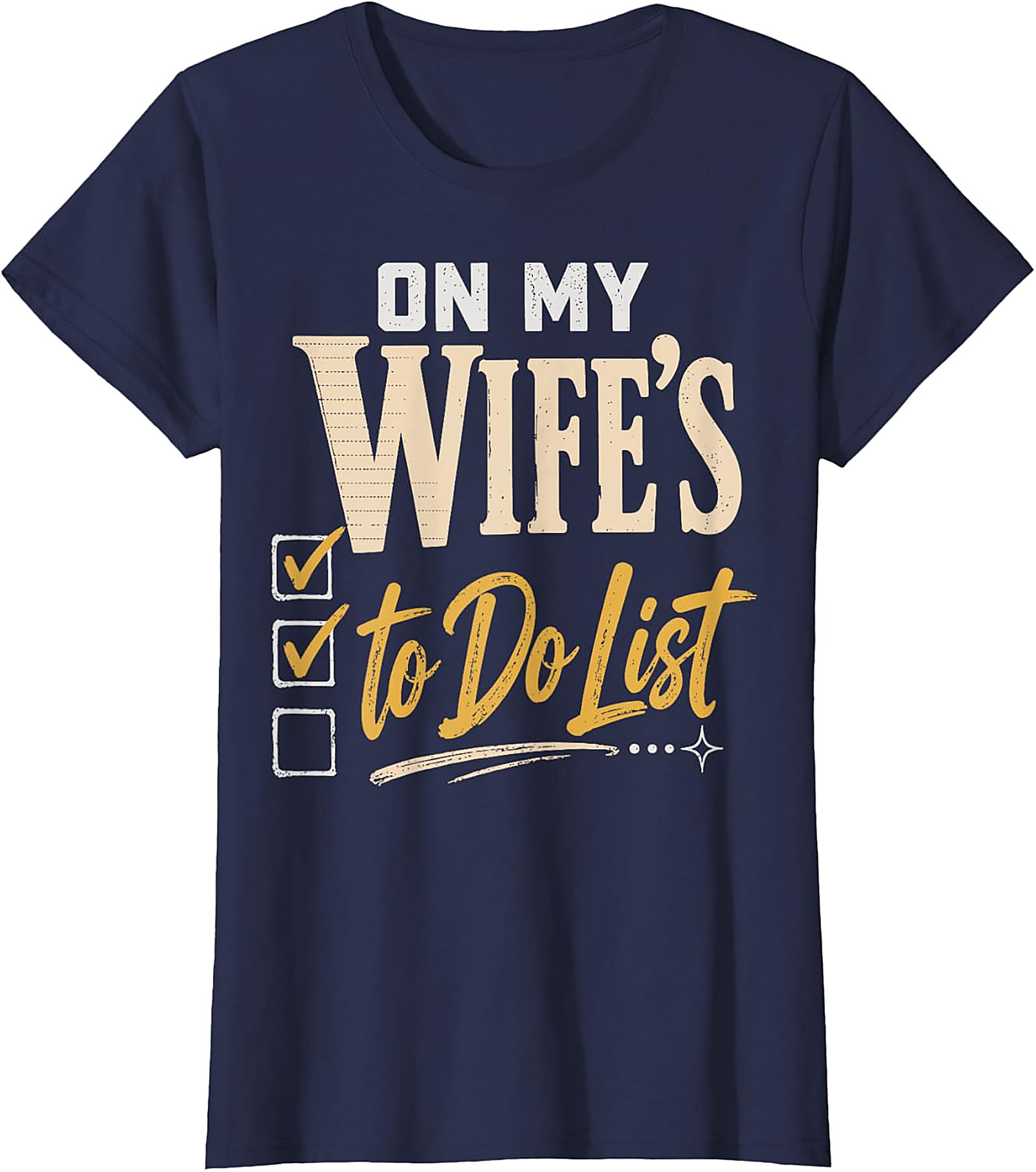 On My Wife's To-Do List Funny Husband T-Shirt | Humor Tee
