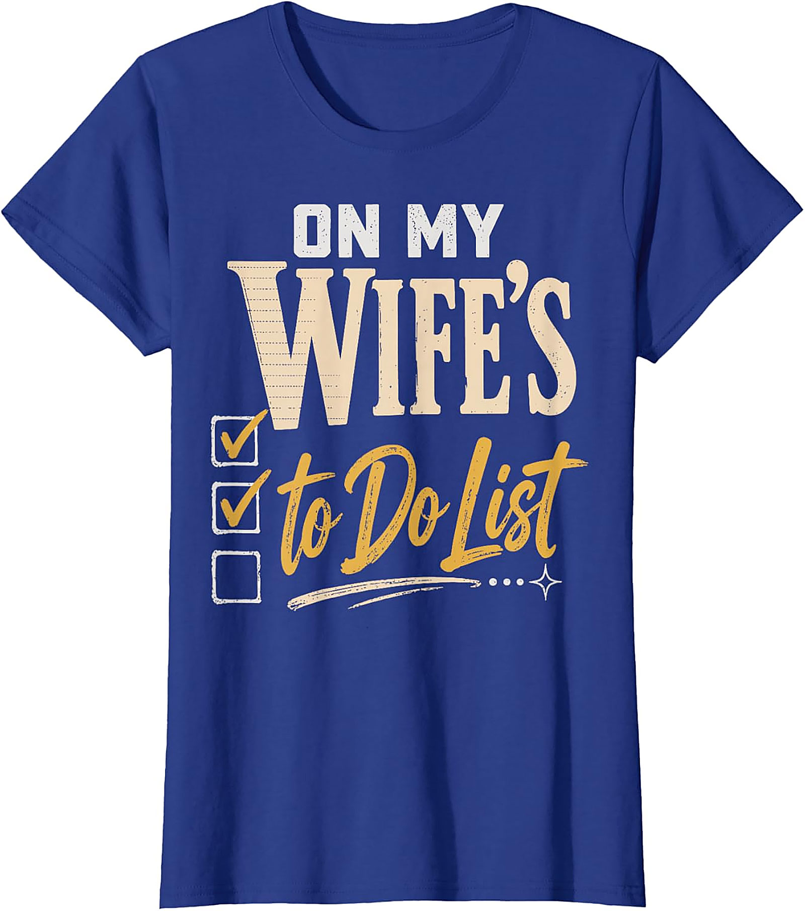 On My Wife's To-Do List Funny Husband T-Shirt | Humor Tee