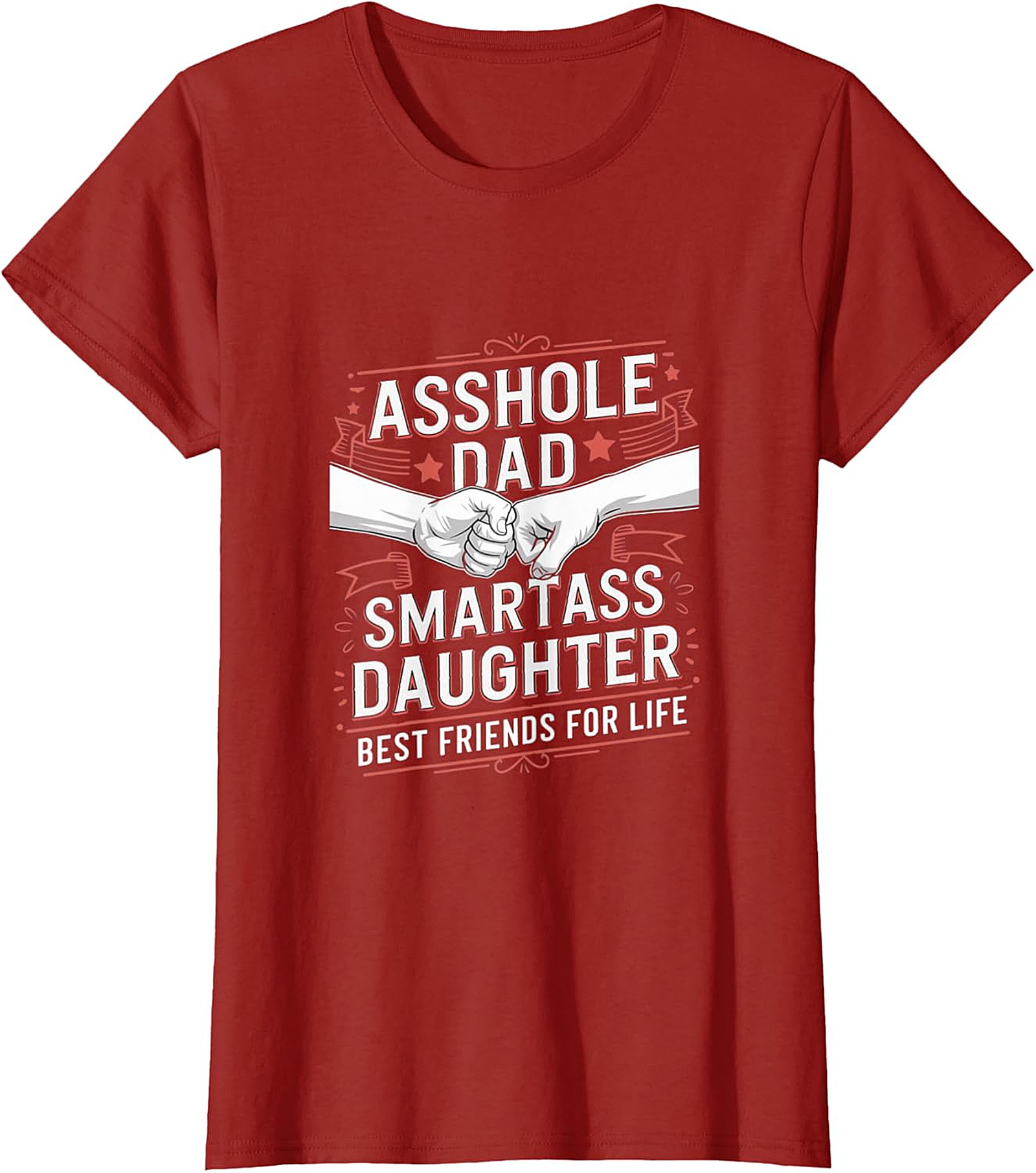 Asshole Dad Smartass Daughter Tee | Funny Father Gift