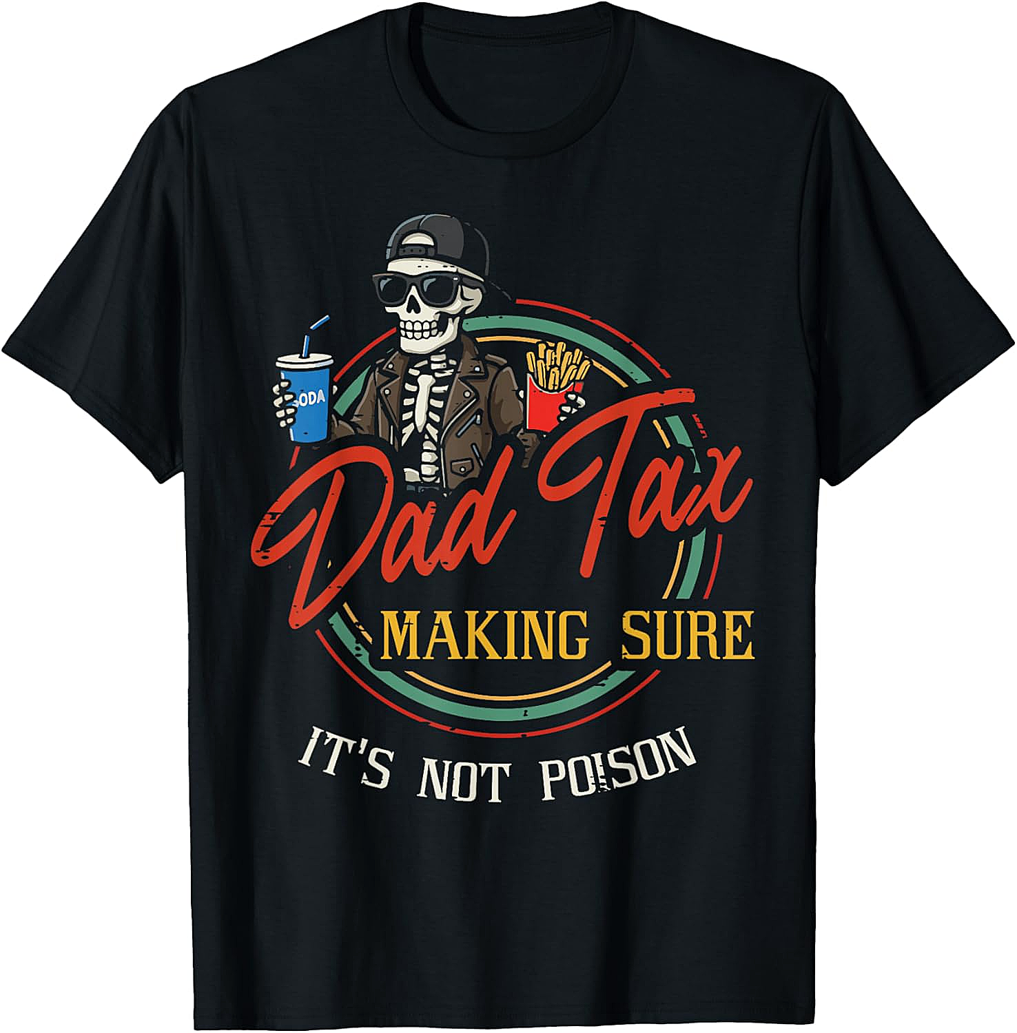 Dad Tax Graphic Tee Funny Skeleton Dad T-Shirt