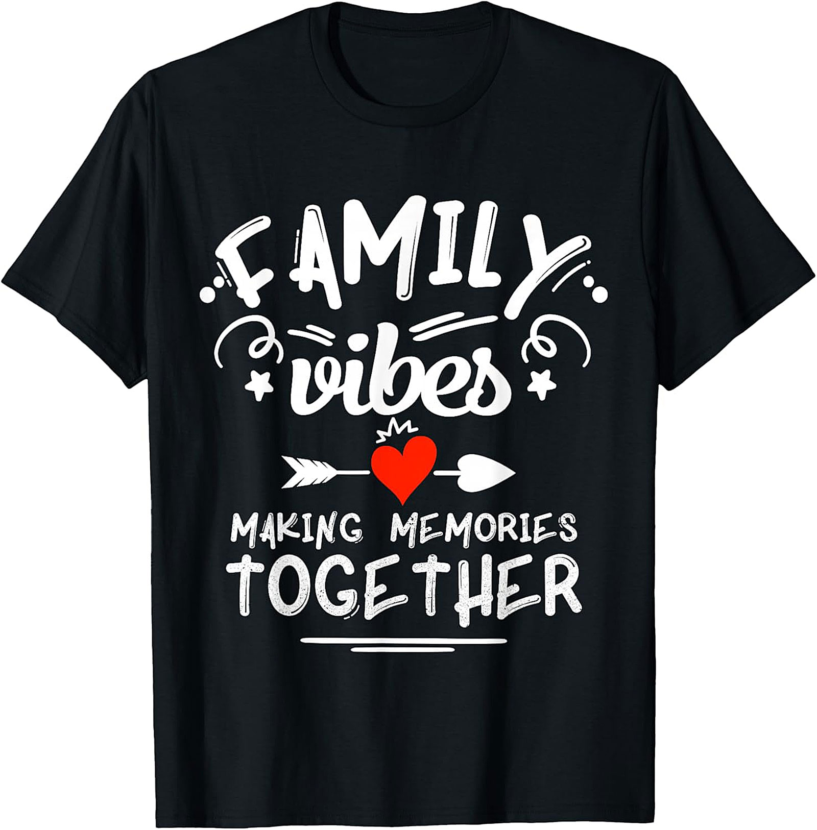 Family Vibes Making Memories Together T-Shirt | Black Tee