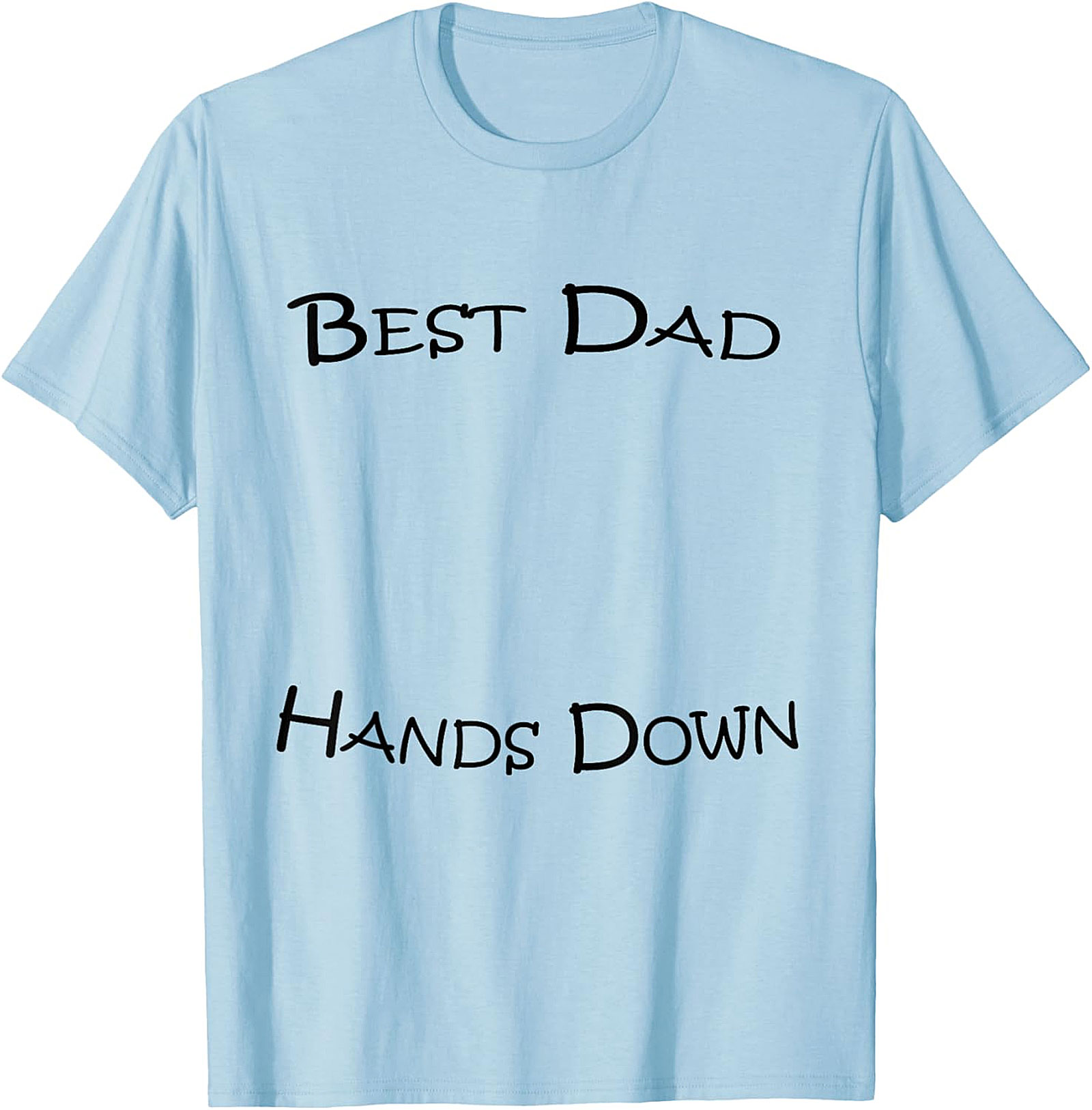 Best Dad Hands Down T-Shirt | White Graphic Tee Gift