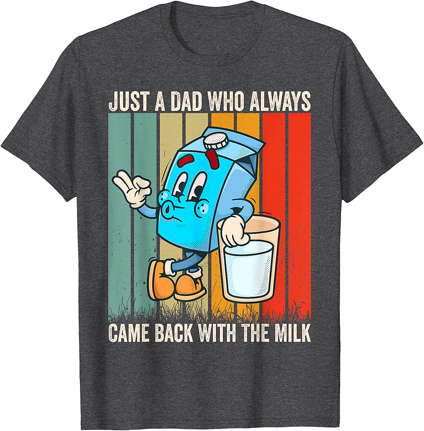  Dad Came Back With Milk T-Shirt Funny Father's Day Tee