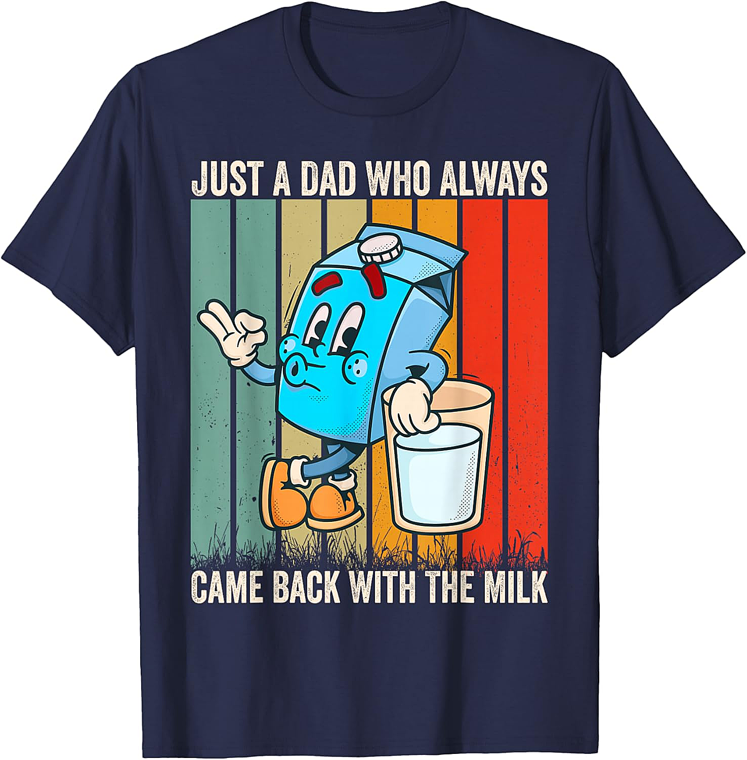  Dad Came Back With Milk T-Shirt Funny Father's Day Tee