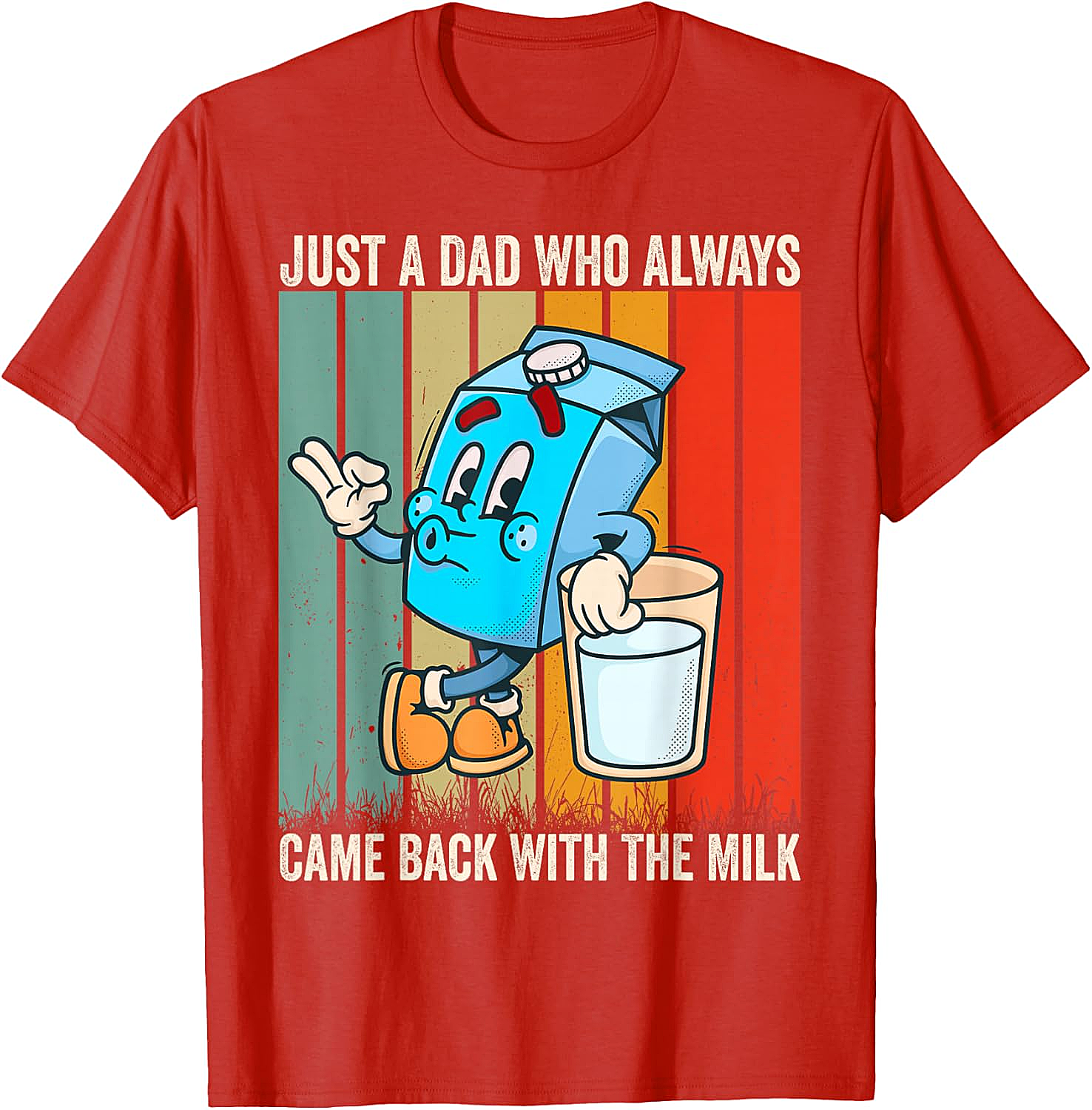  Dad Came Back With Milk T-Shirt Funny Father's Day Tee