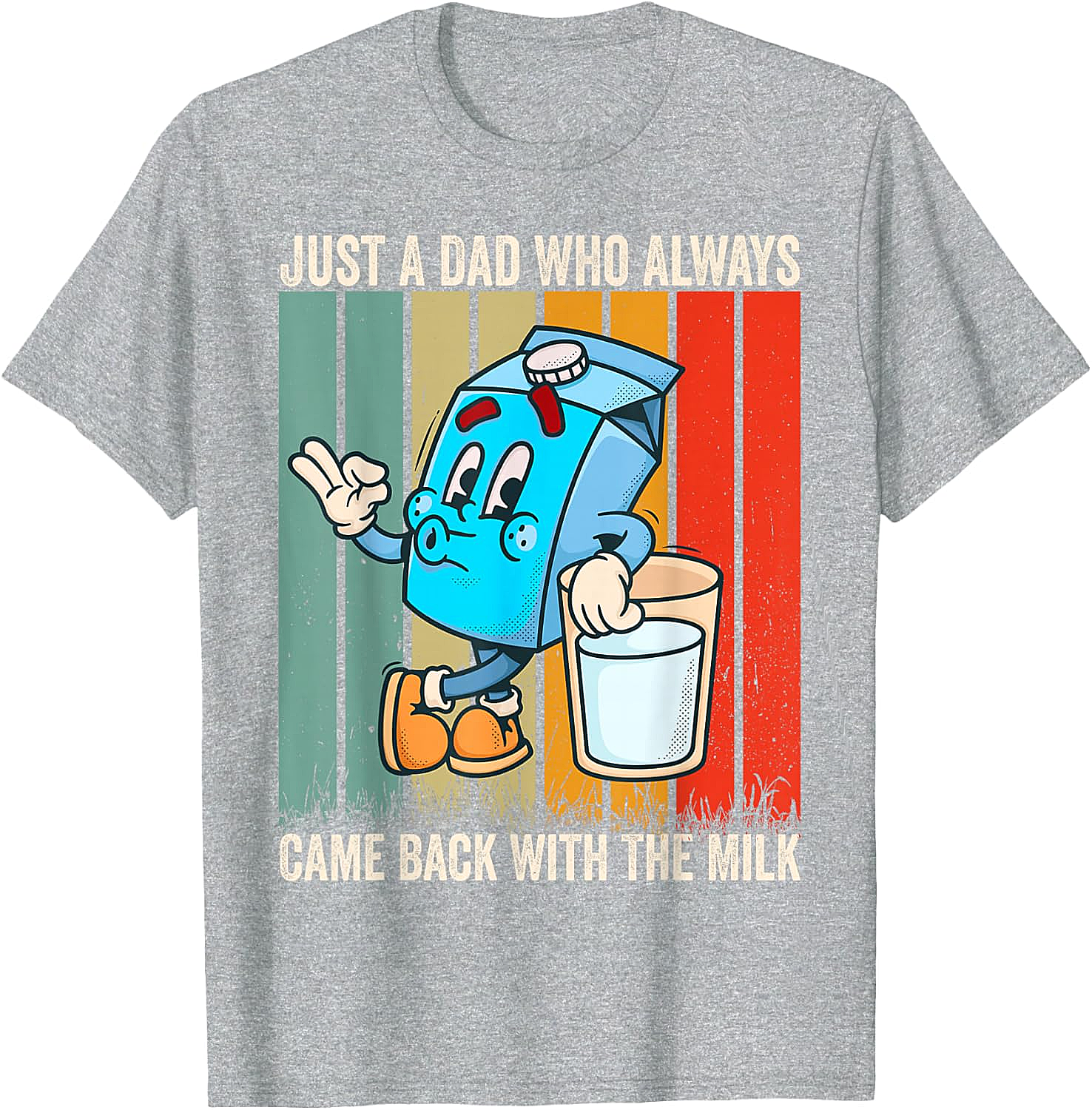  Dad Came Back With Milk T-Shirt Funny Father's Day Tee