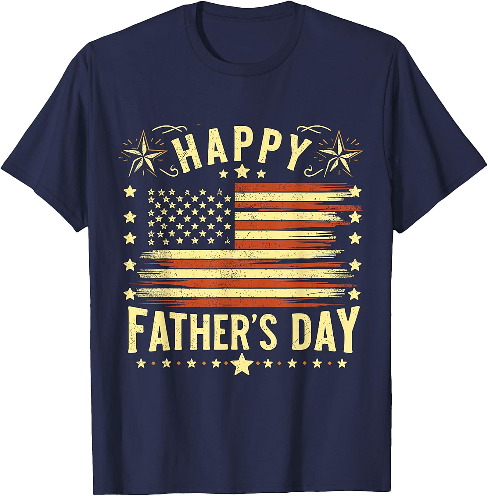 Happy Father's Day T-Shirt | Patriotic Dad Tee Gift
