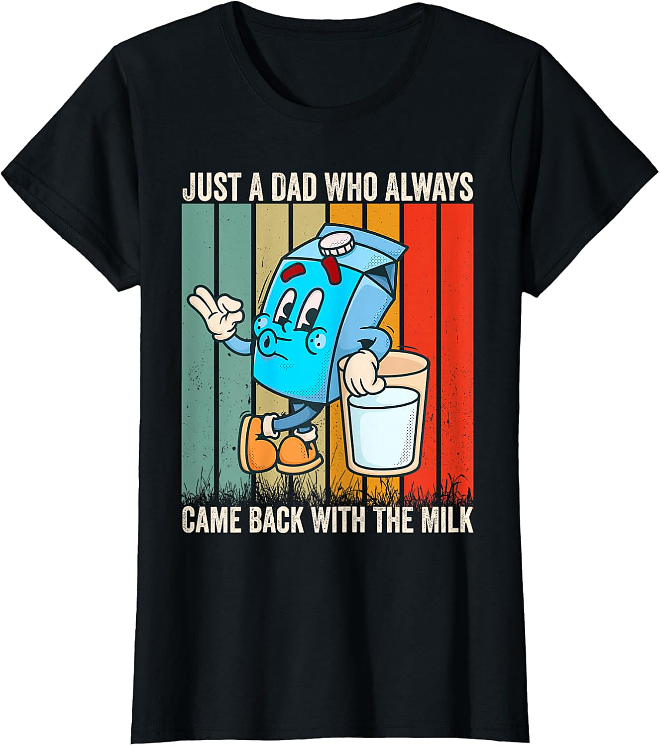  Dad Came Back With Milk T-Shirt Funny Father's Day Tee