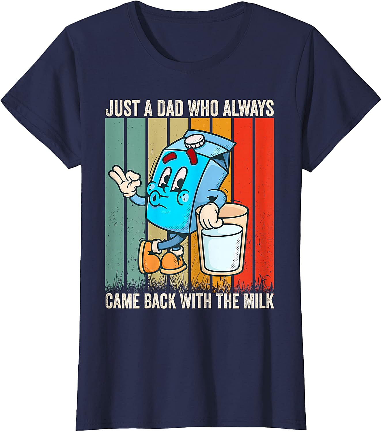  Dad Came Back With Milk T-Shirt Funny Father's Day Tee
