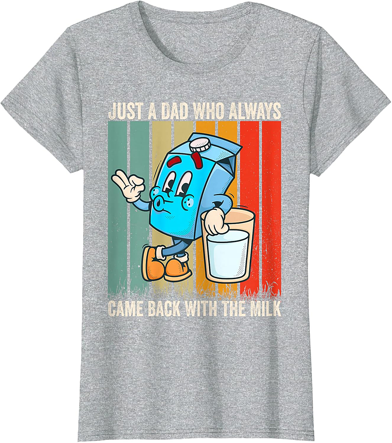  Dad Came Back With Milk T-Shirt Funny Father's Day Tee