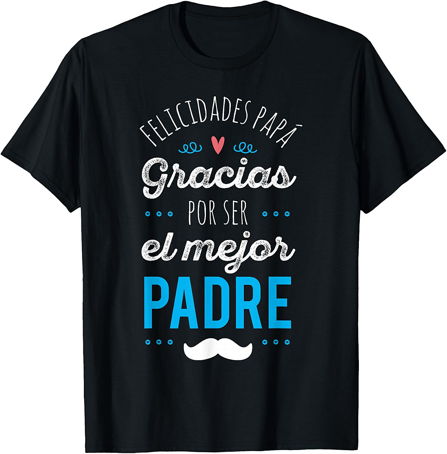 Gracias el Mejor Dia del Padre Regalo T-Shirt Dad Gift Tee